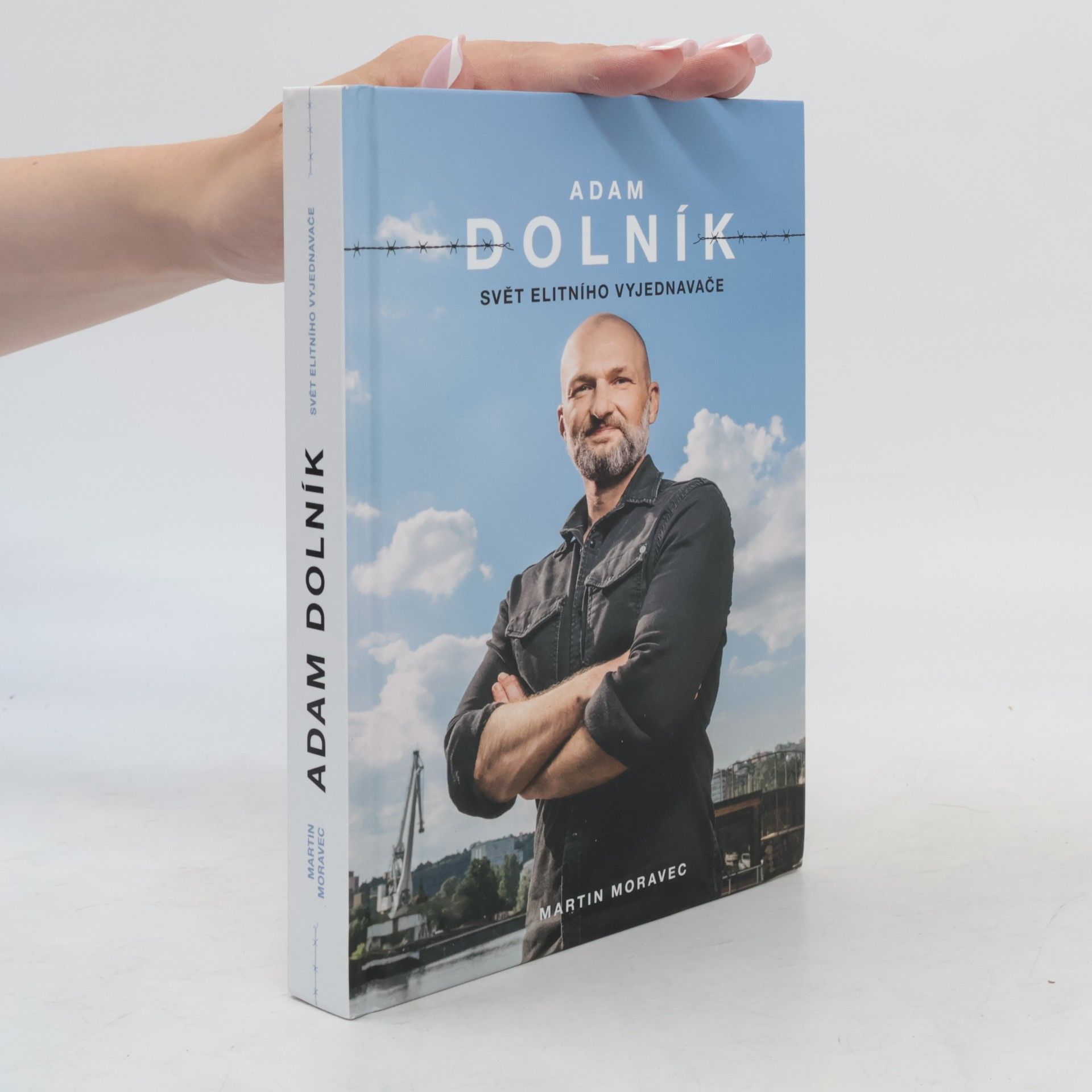 Martin Moravec Adam Dolník. Svět elitního vyjednavače