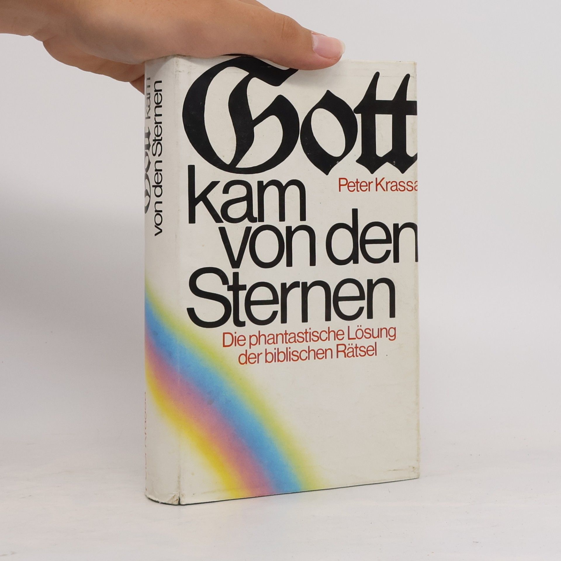 Peter Krassa Gott kam vom den Strenen