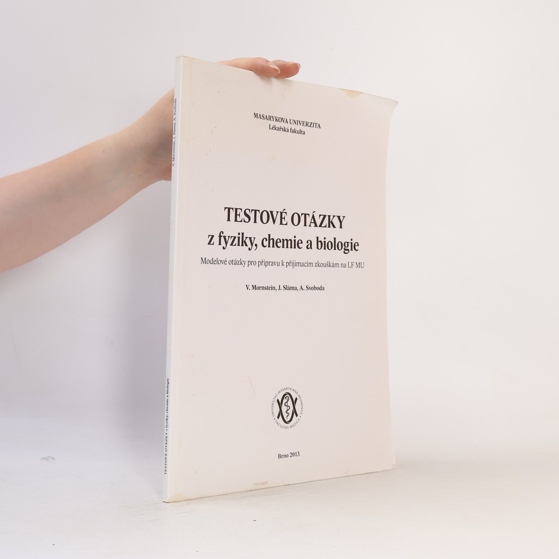 J. Sláma Testové otázky z fyziky, chemie a biologie