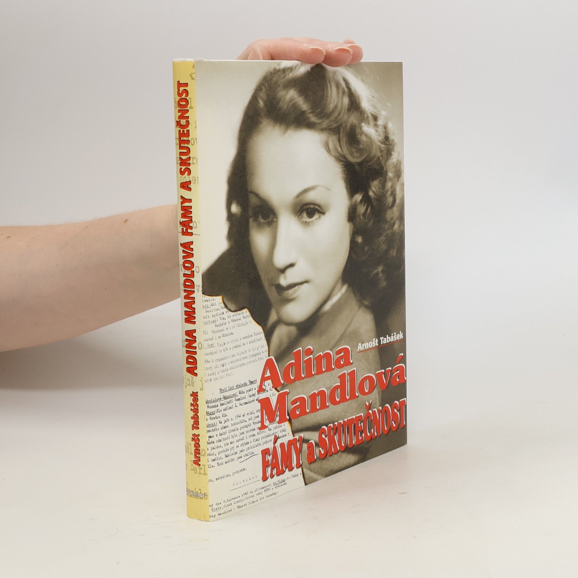 Arnošt Tabášek Adina Mandlová : fámy a skutečnost