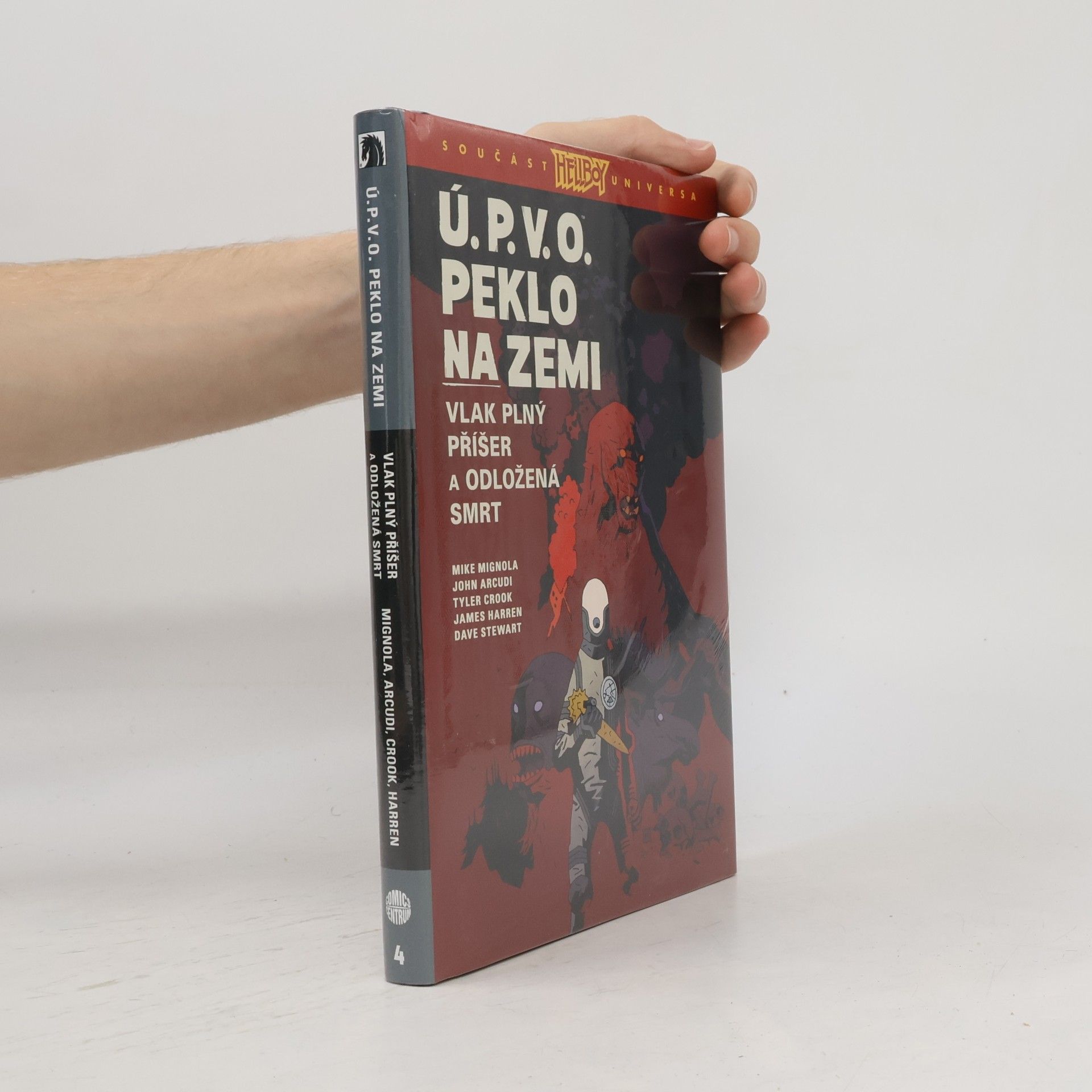 John Arcudi Ú.P.V.O. Peklo na zemi 4 - Vlak plný příšer a Odložená smrt