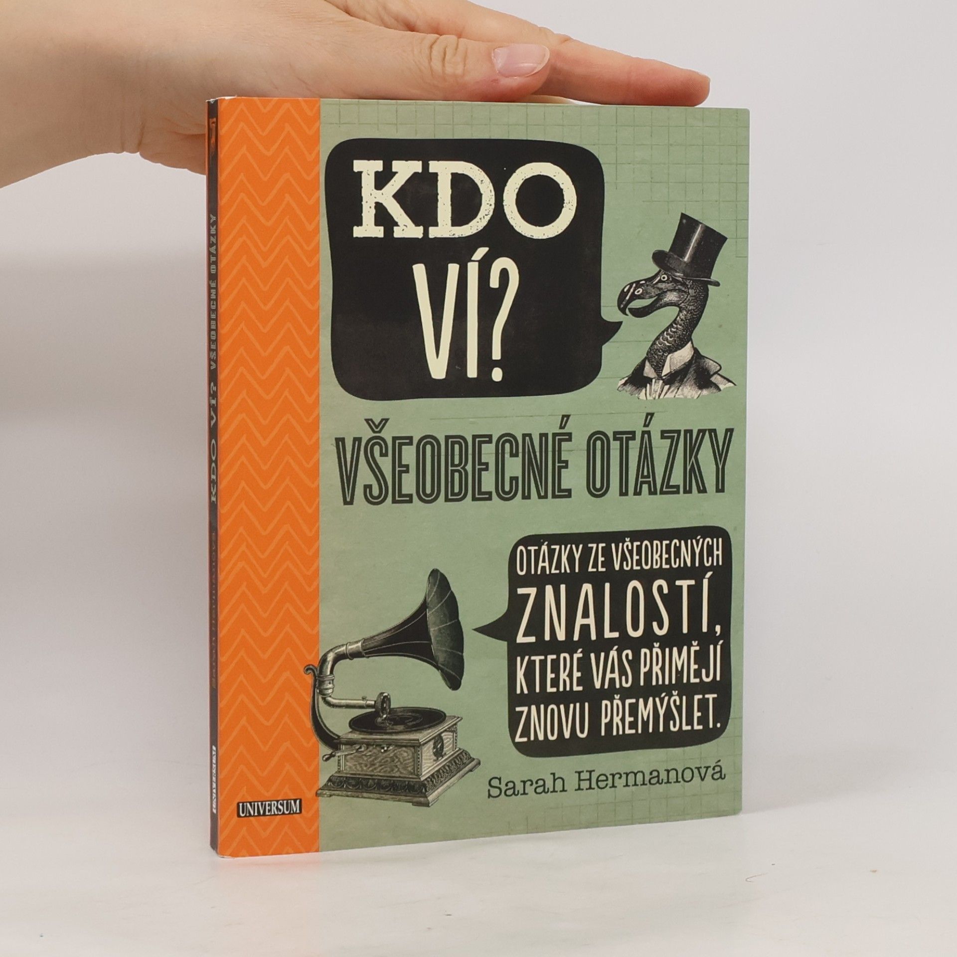 Sarah Herman Kdo ví? Všeobecné otázky