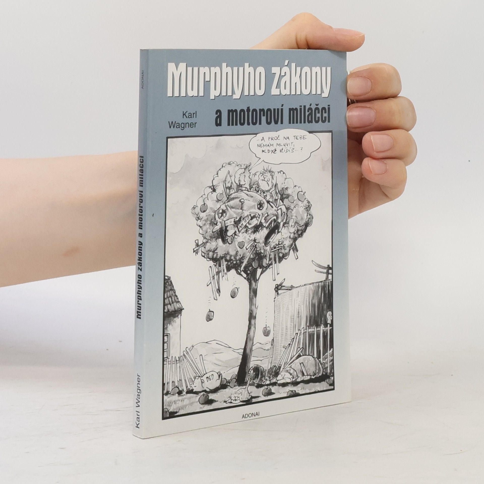 Peter M. Jolin Murphyho zákony a motoroví miláčci