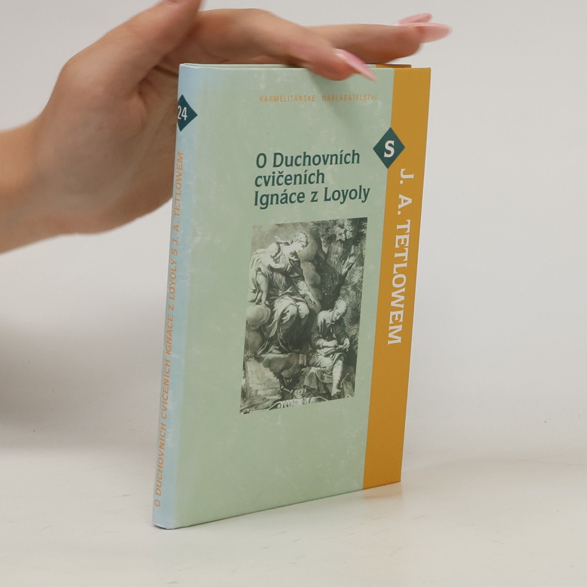 Joseph A. Tetlow O Duchovních cvičeních Ignáce z Loyoly s J. A. Tetlowem
