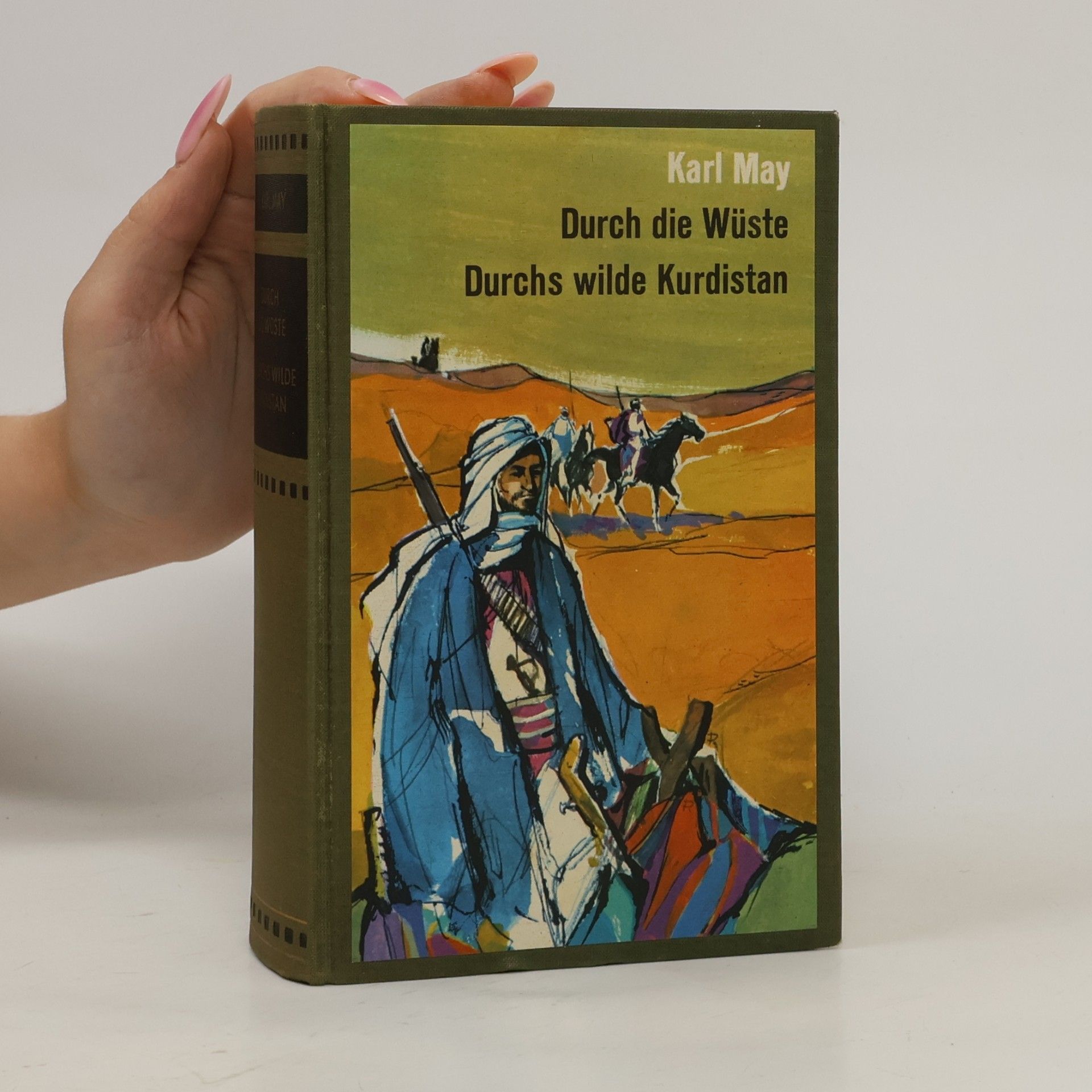 Karl May Durch die Wüste. Durchs wilde Kurdistan