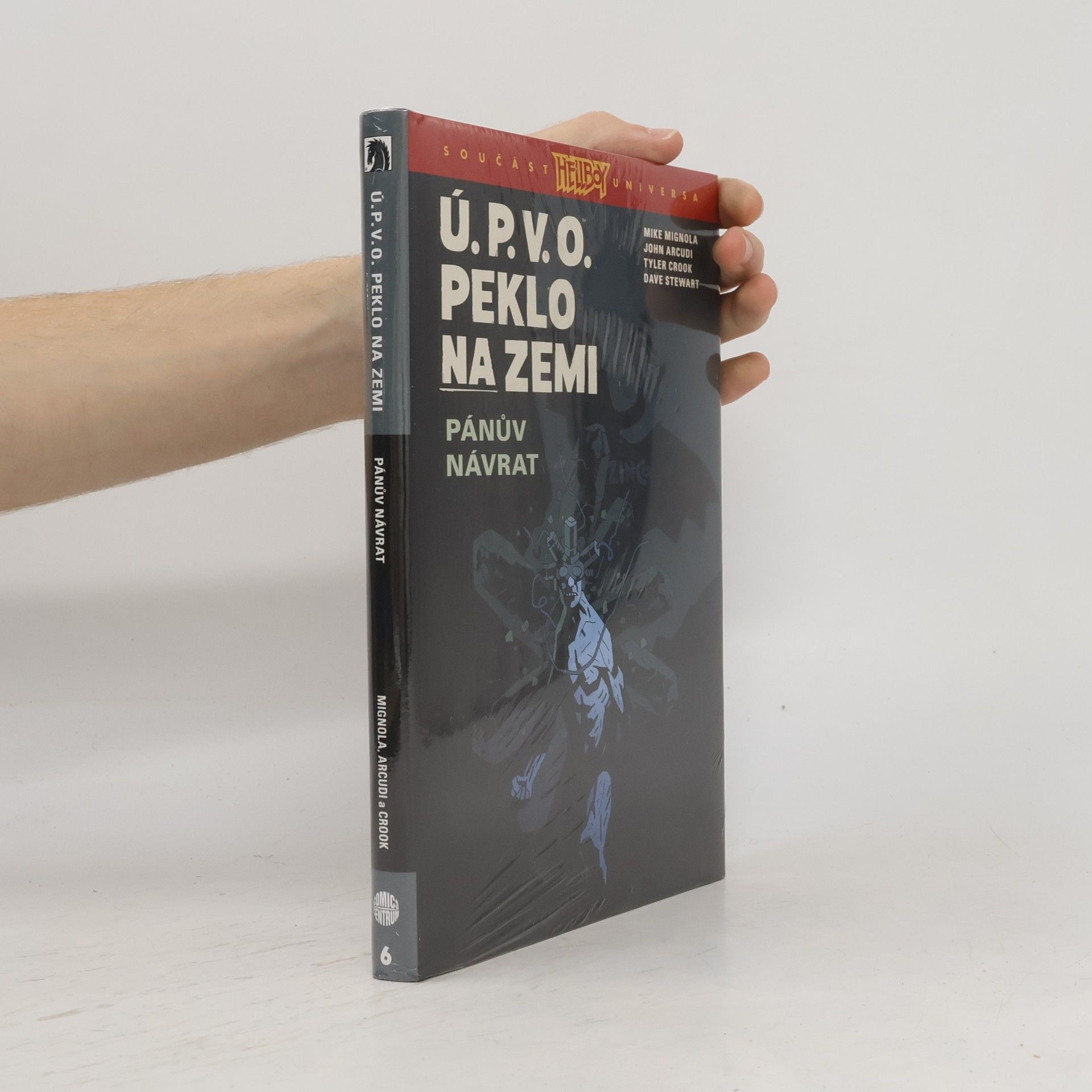 Mike Mignola Ú.P.V.O. Peklo na zemi 6 - Pánův návrat