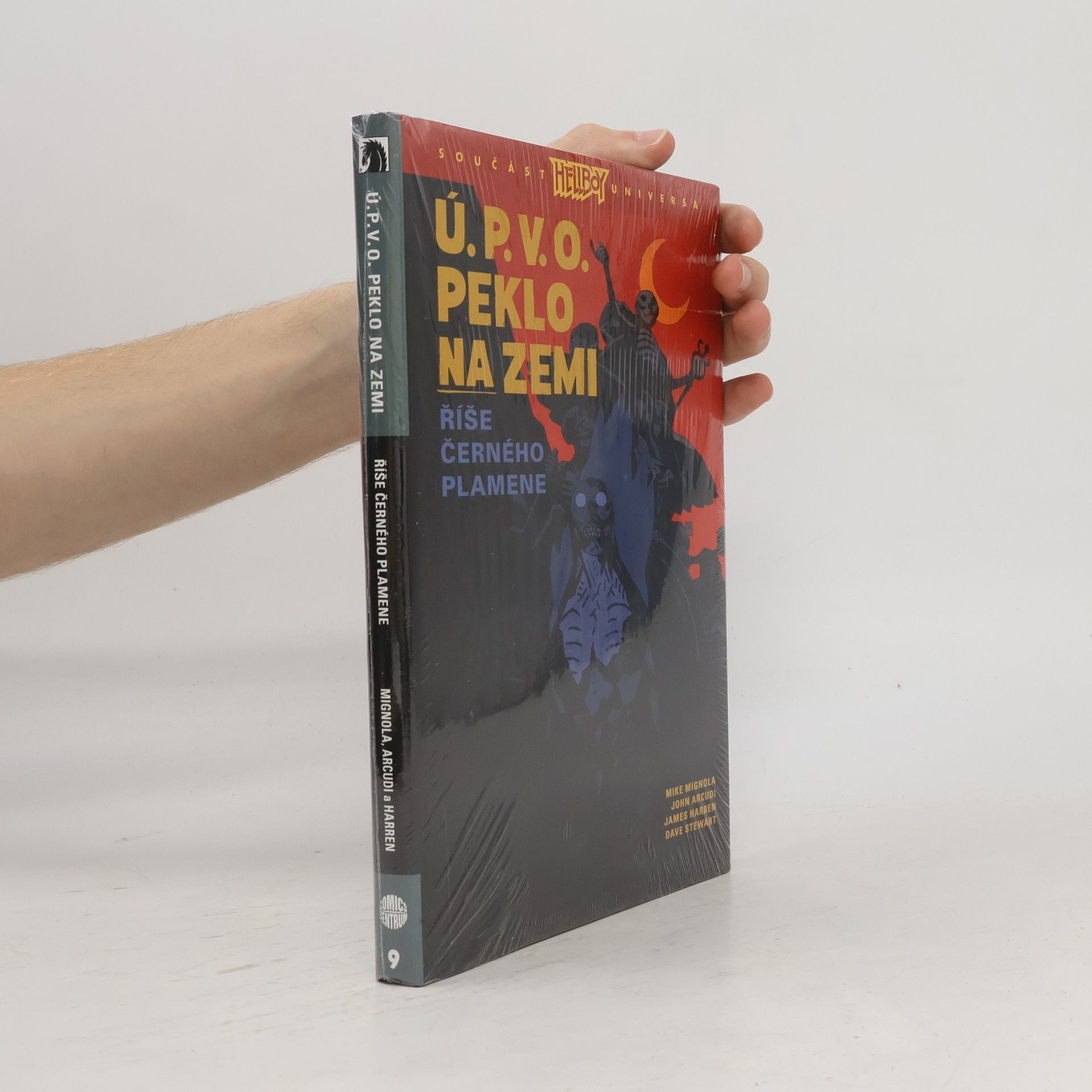 Mike Mignola Ú.P.V.O. Peklo na zemi 9 - Říše Černého plamene