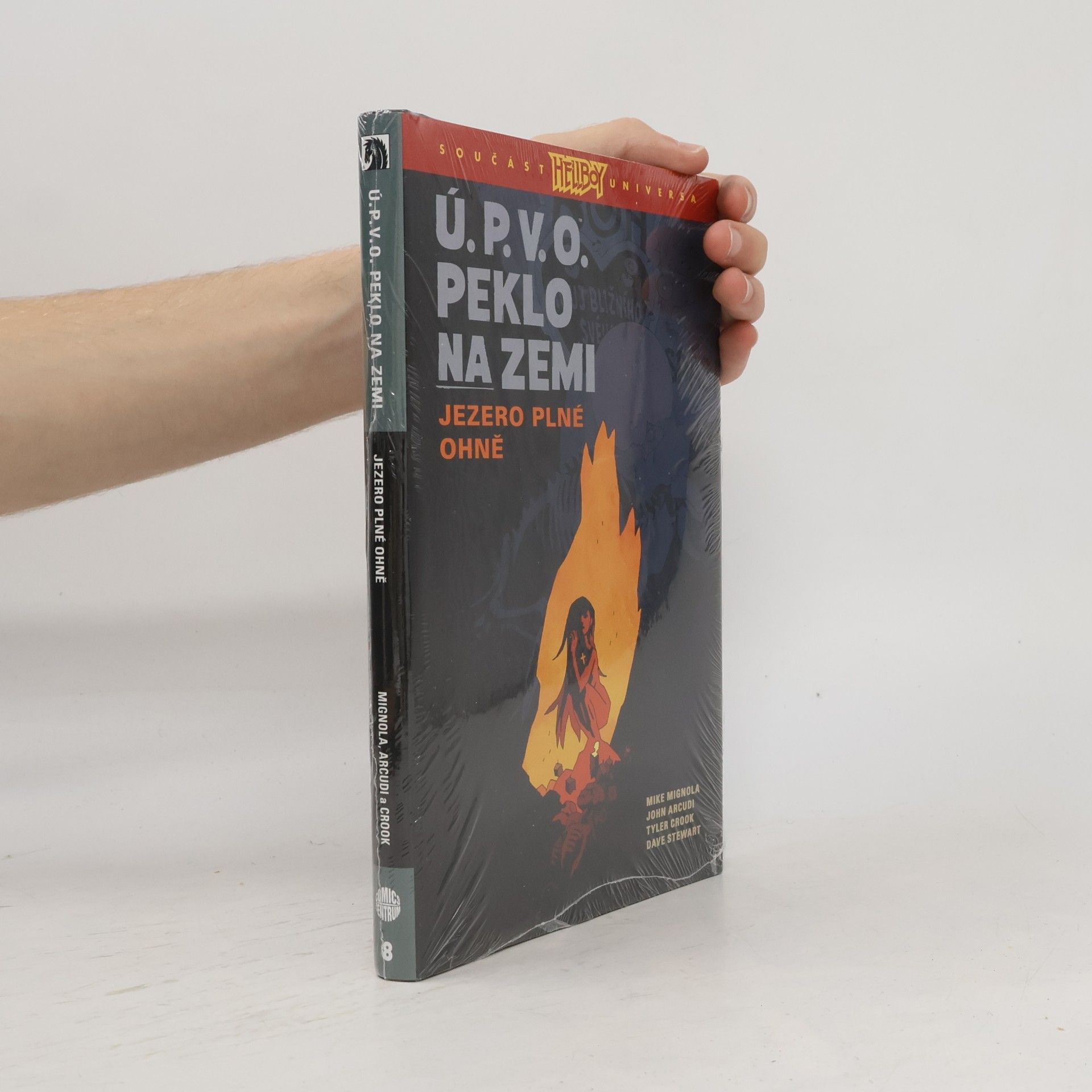 Mike Mignola Ú.P.V.O. Peklo na zemi 8 - Jezero plné ohně