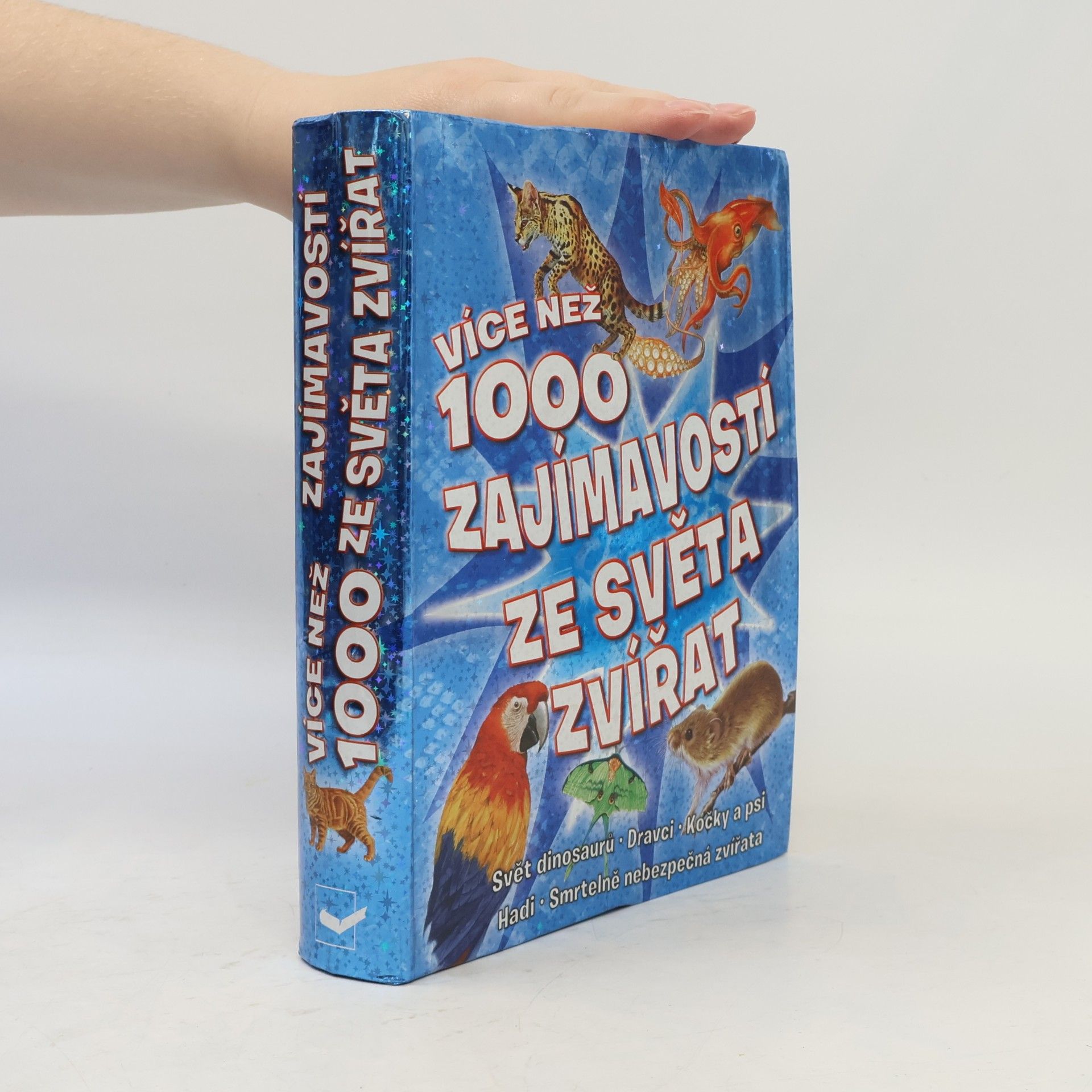 Kolektiv autorů Více než 1000 zajímavostí ze světa zvířat