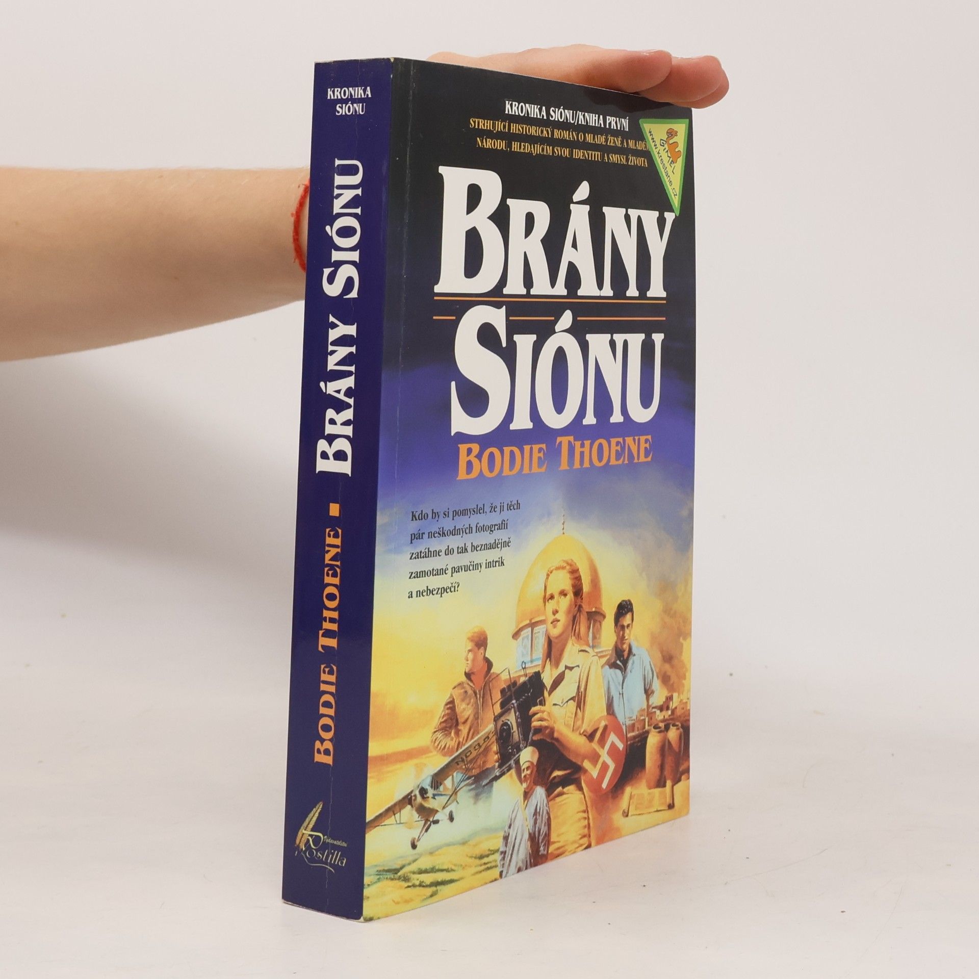 Bodie Thoene Kronika Siónu. Kniha 1, Brány Siónu