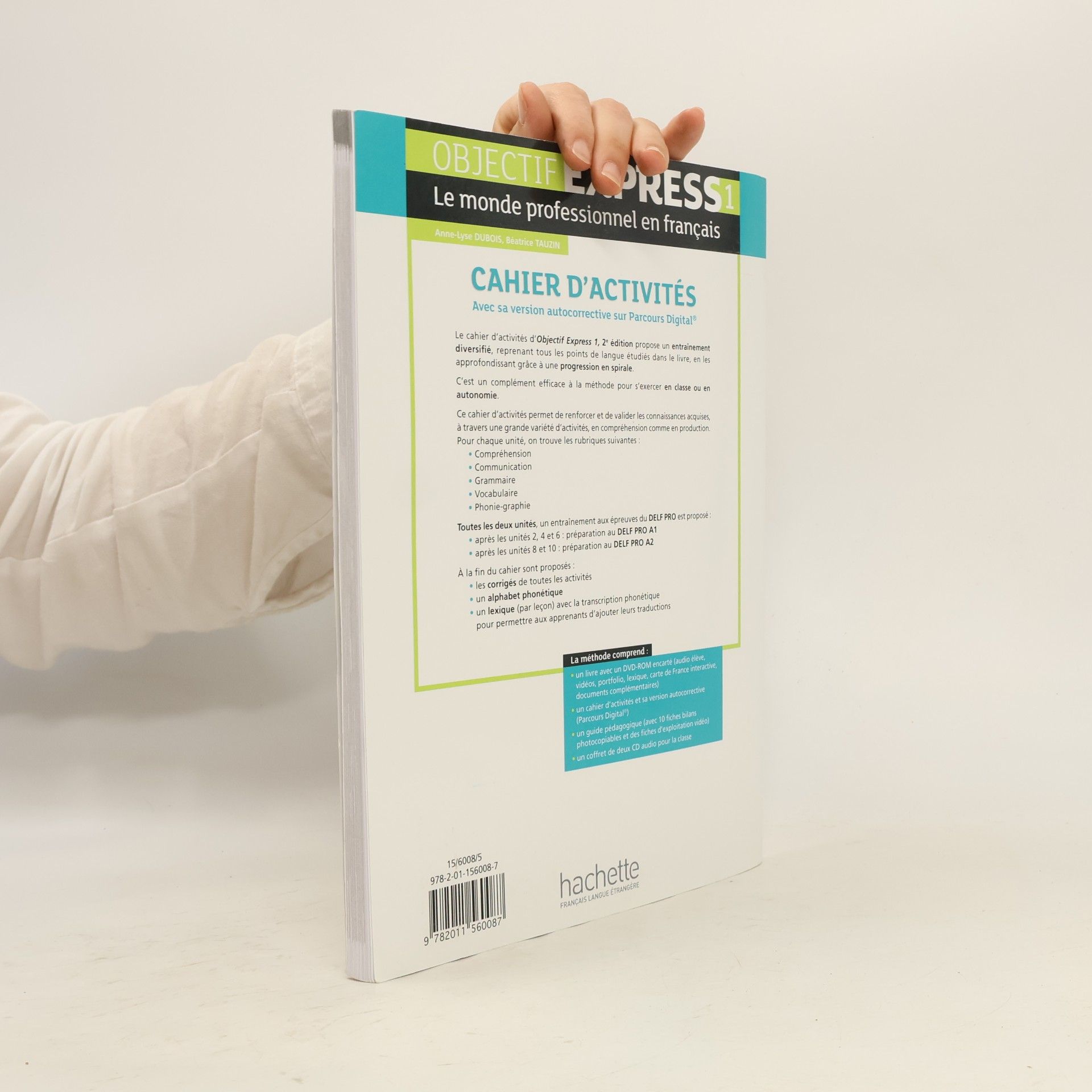 AnneLyse Dubois Objectif express 1 : le monde professionnel en français. Cahier d'activités
