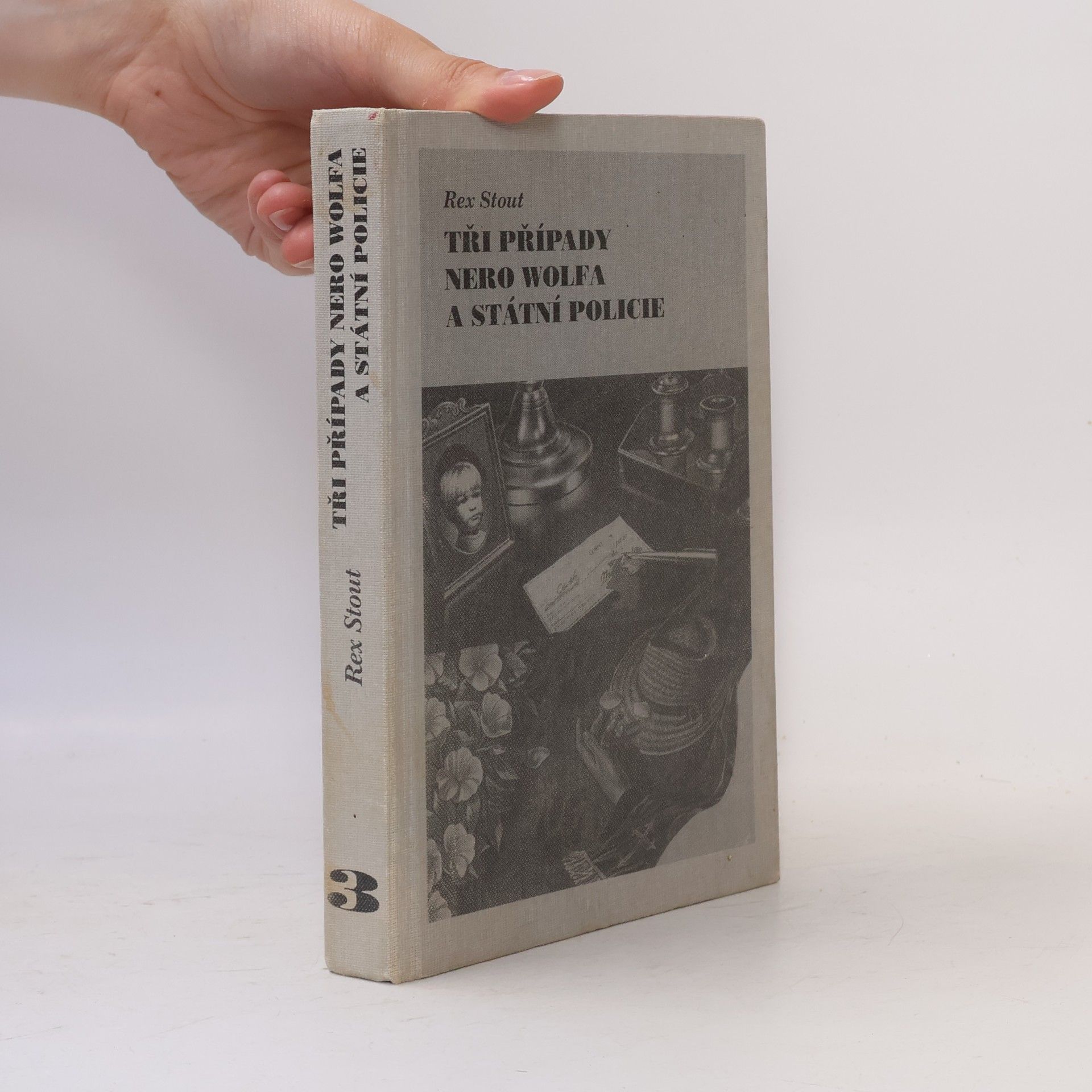 Rex Stout Tři případy Nero Wolfa a státní policie