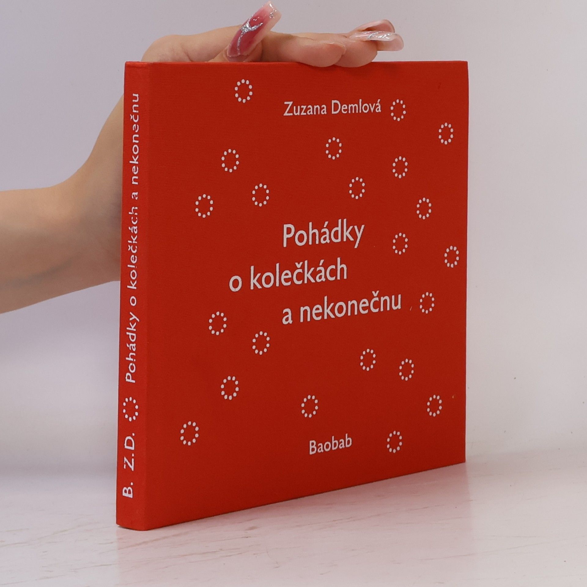 Zuzana Demlová Pohádky o kolečkách a nekonečnu