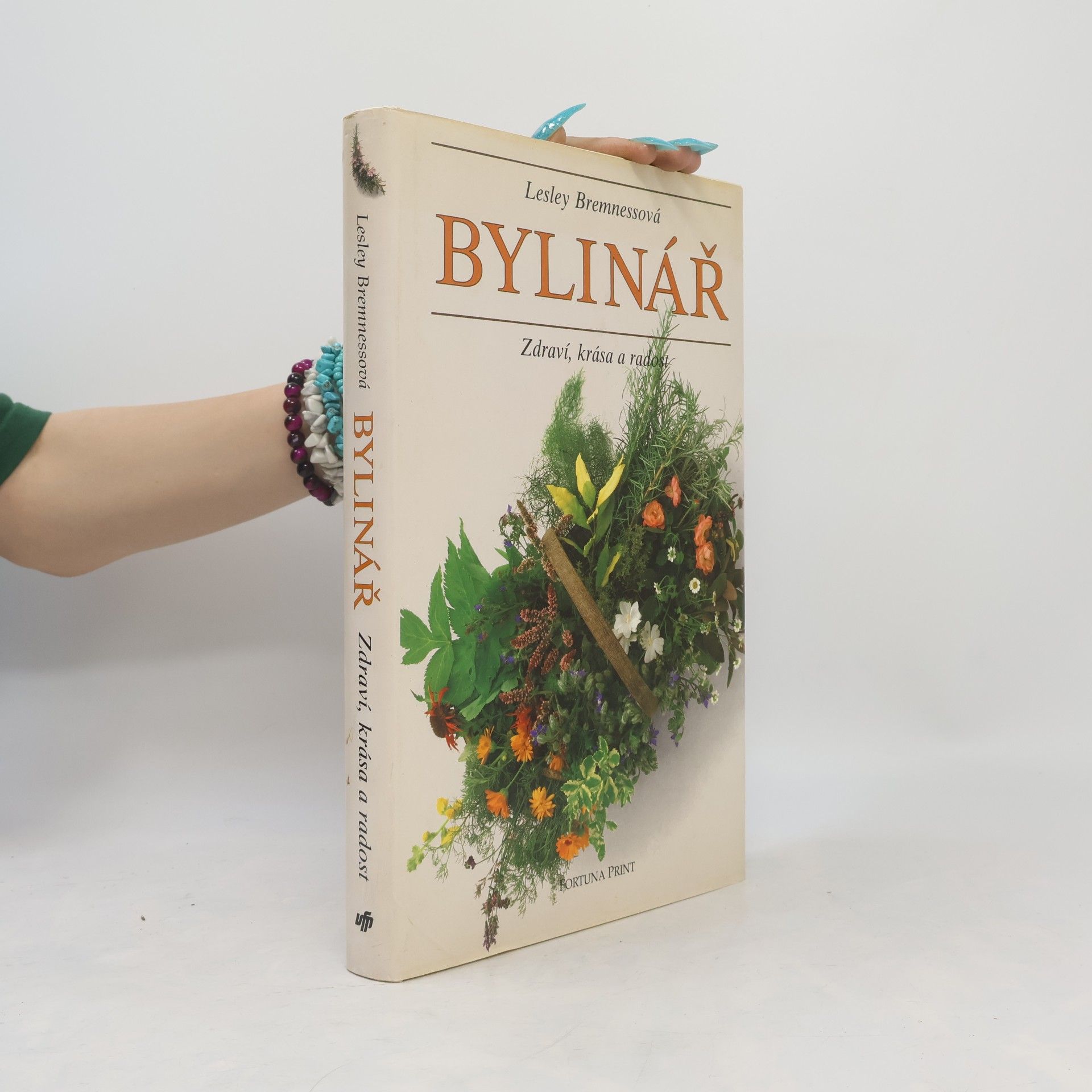 Lesley Bremness Bylinář : Zdraví, krása, radost