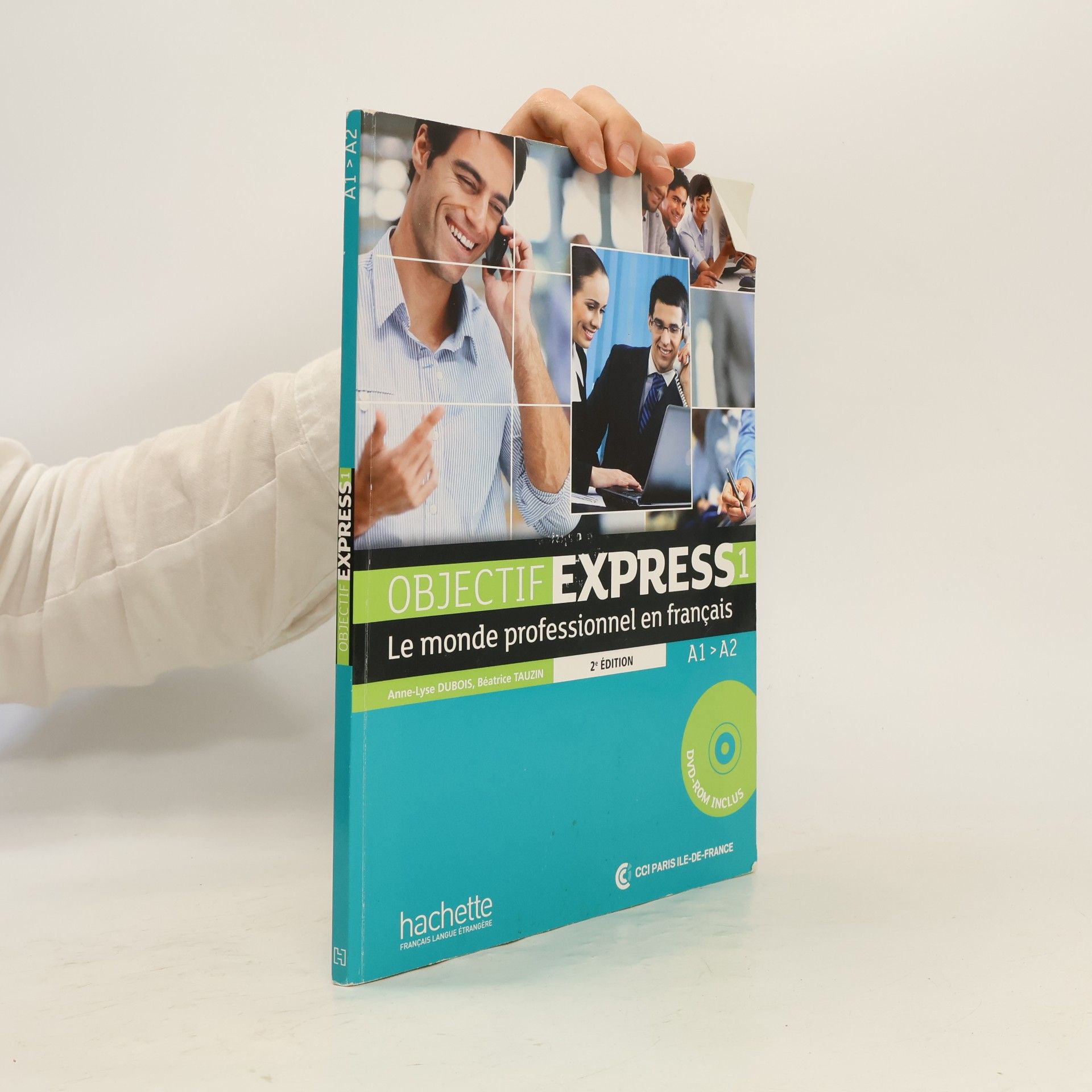 AnneLyse Dubois Objectif express 1 : le monde professionnel en français : A1-A2
