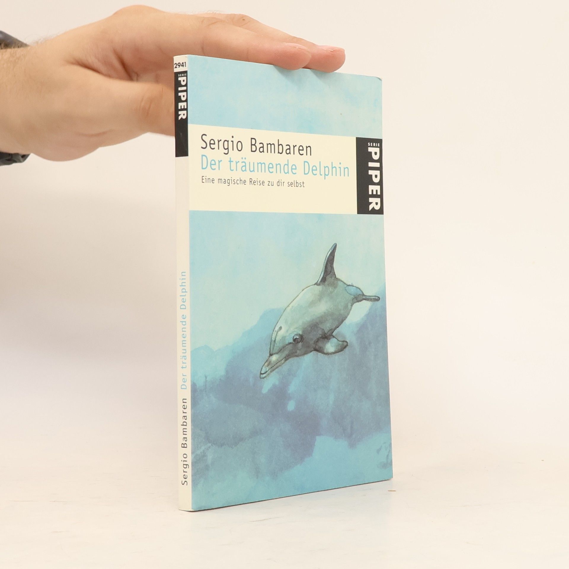 Sergio Bambaren Der träumende Delphin. Eine magische Reise zu dir selbst