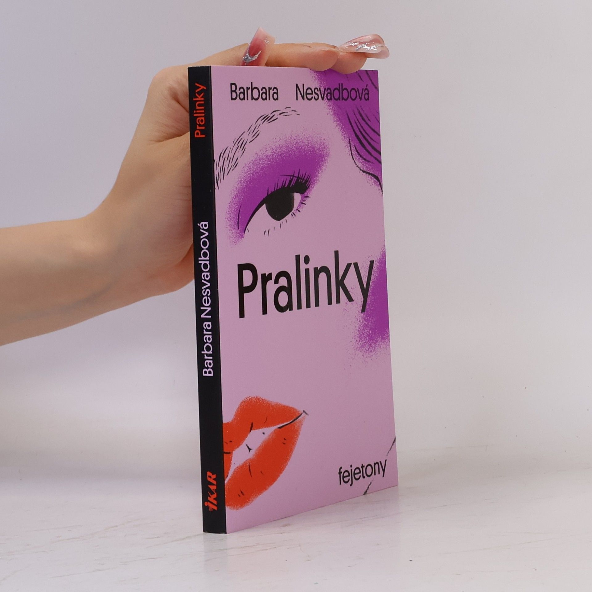 Bára Nesvadbová Pralinky : fejetony