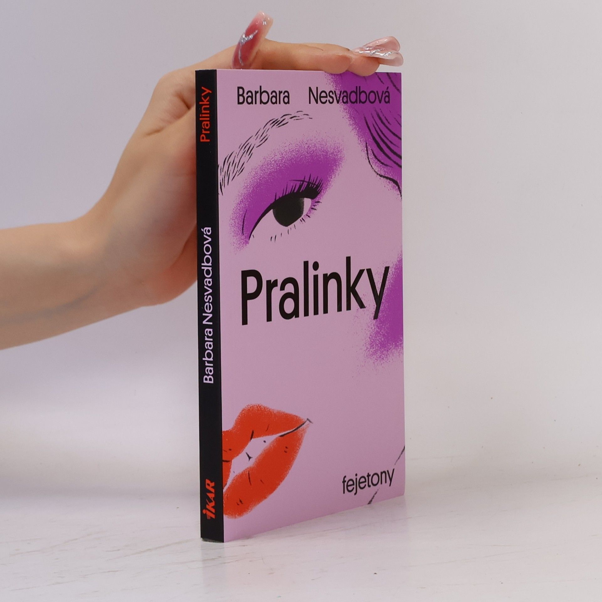 Barbara Nesvadbová Pralinky : fejetony