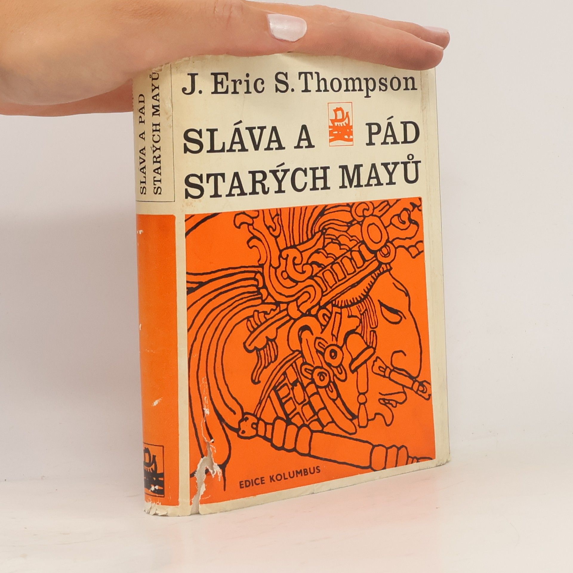 Sidney Thompson Sláva a pád starých Mayů