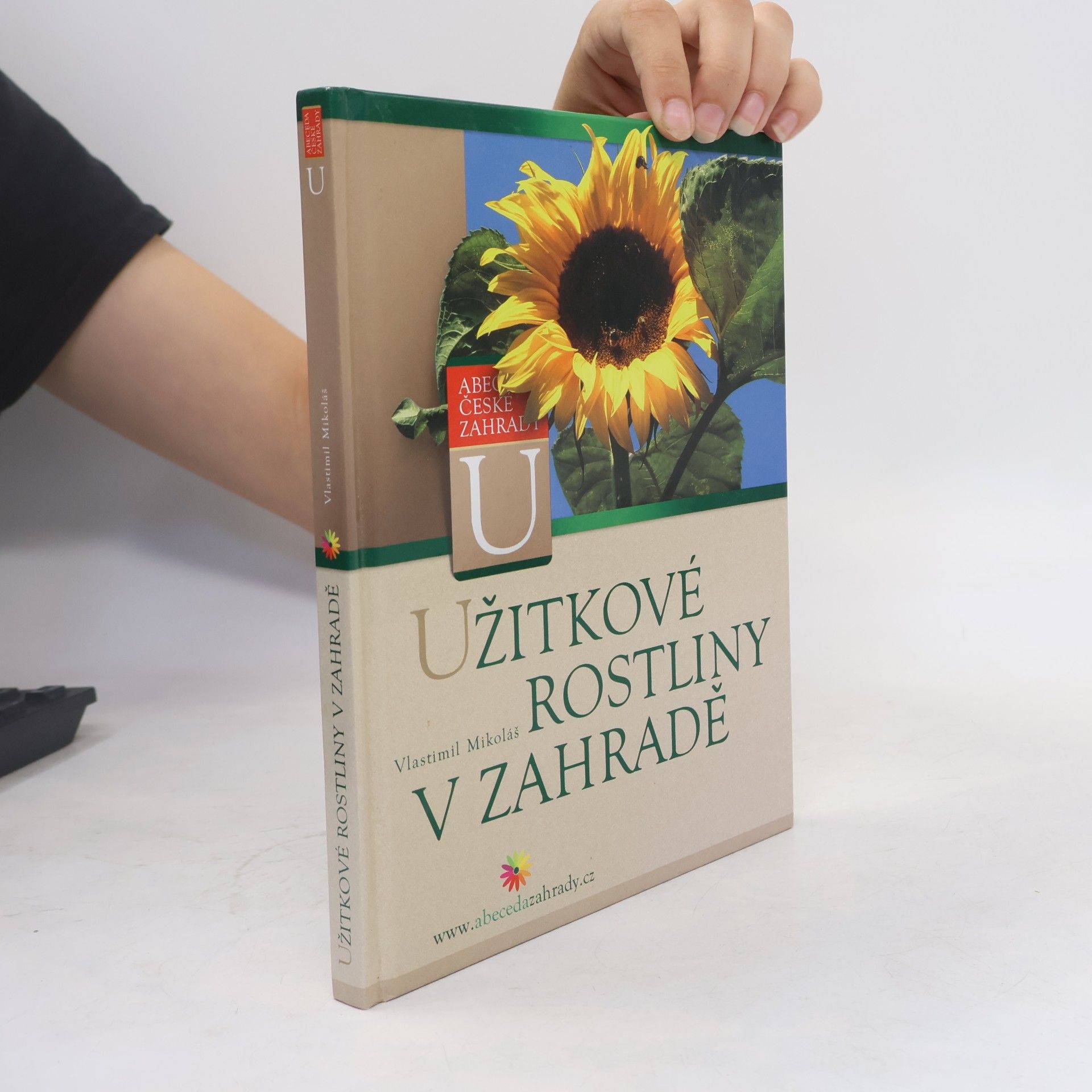 Vlastimil Mikoláš Užitkové rostliny v zahradě