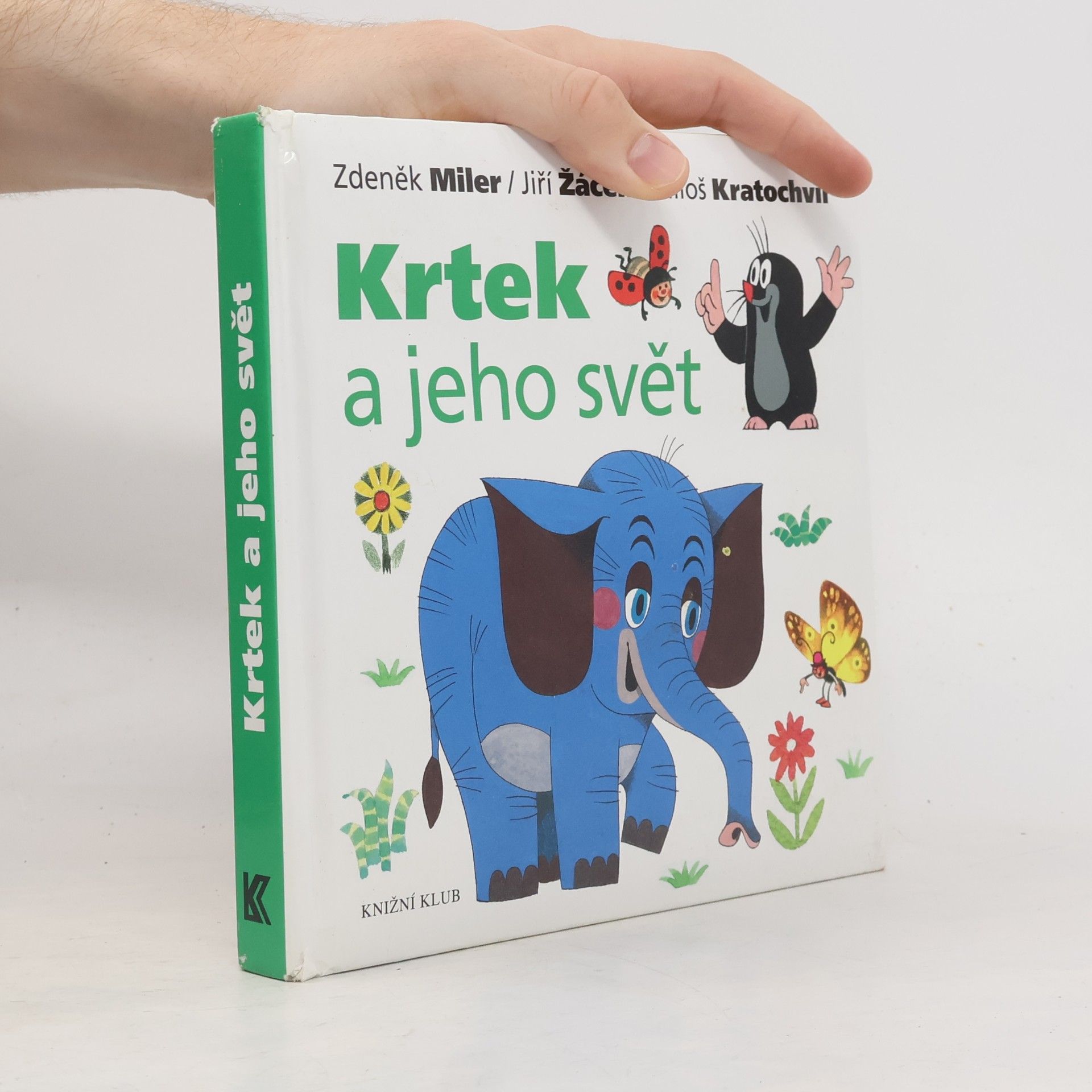 Miloš Kratochvíl Krtek a jeho svět