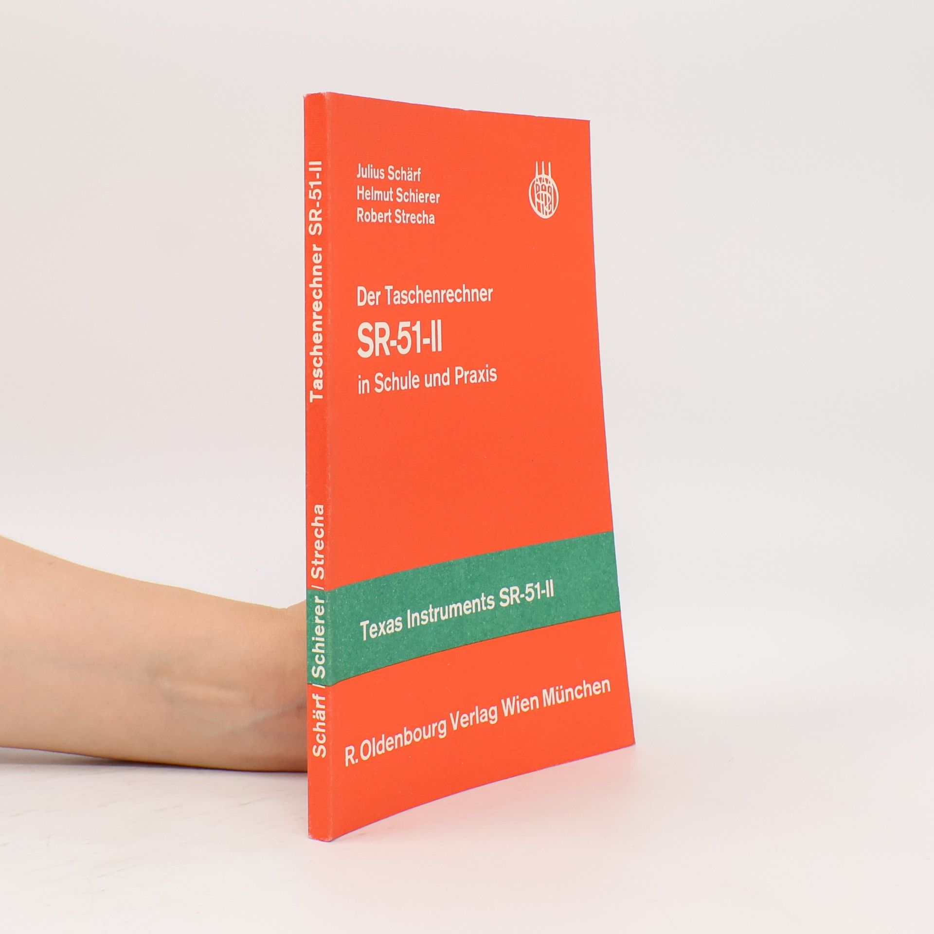 Robert Strecha Der Taschenrechner SR-51-II in Schule und Praxis
