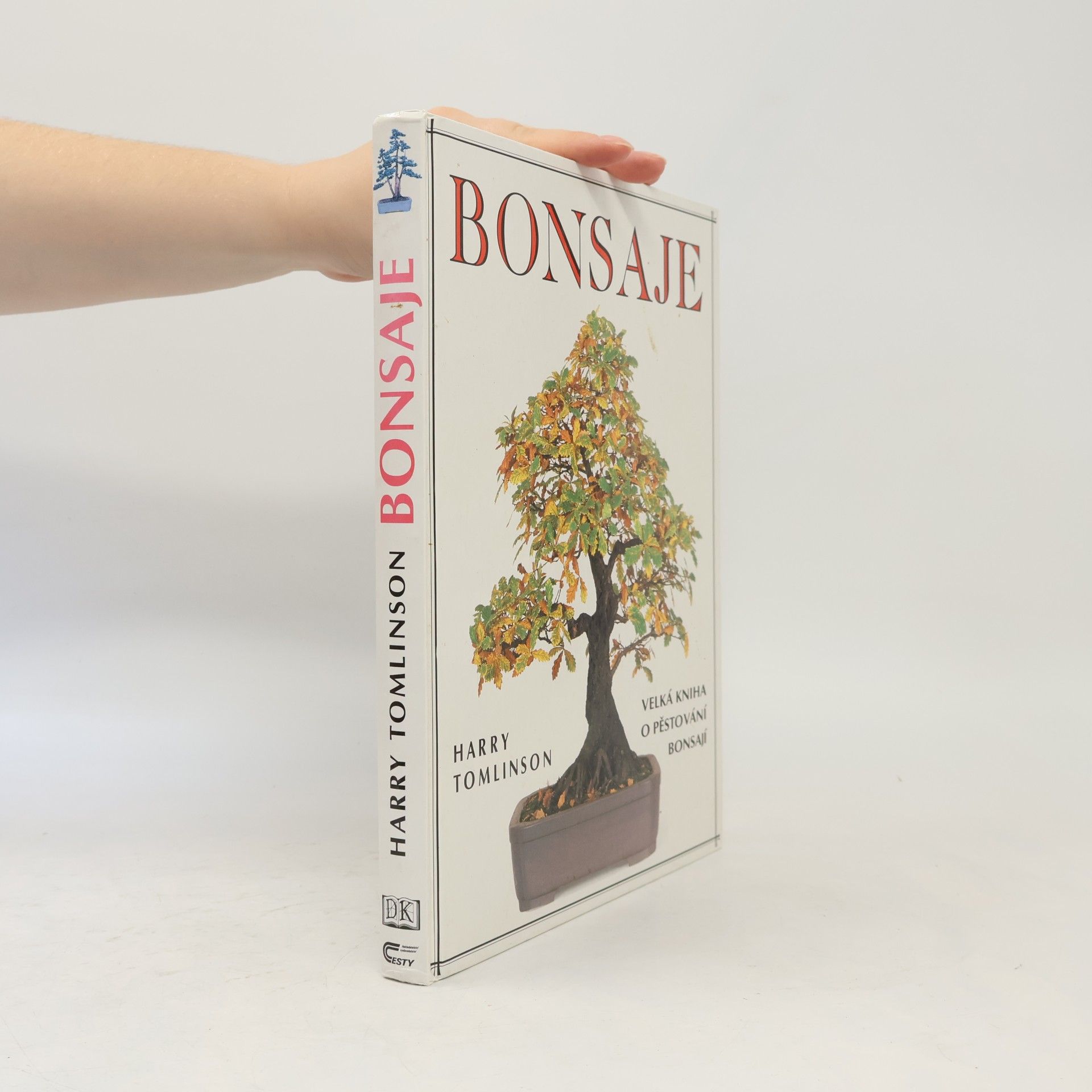 Harry Tomlinson Bonsaje. Velká kniha o pěstování bonsají