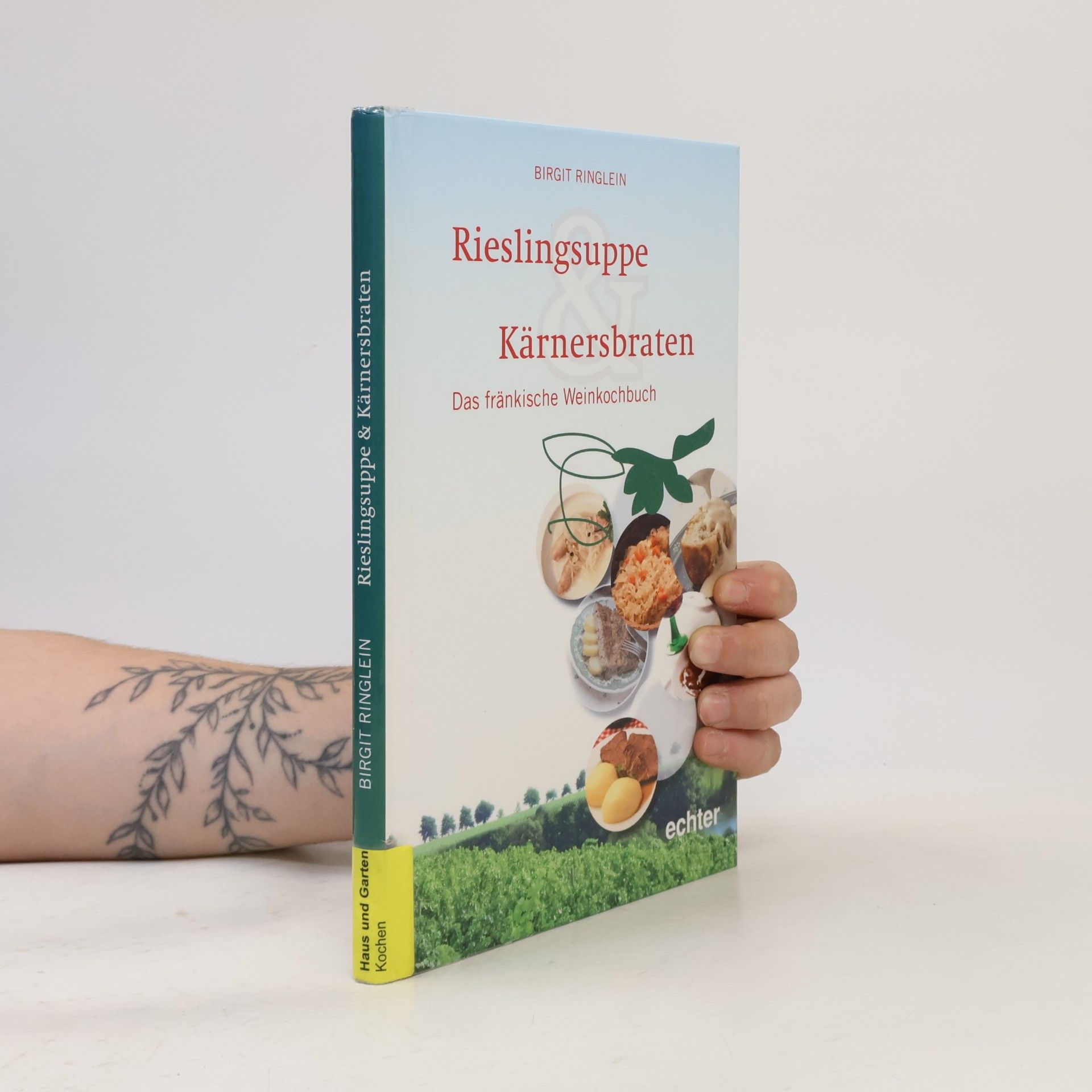 Birgit Ringlein Rieslingsuppe und Kärnersbraten