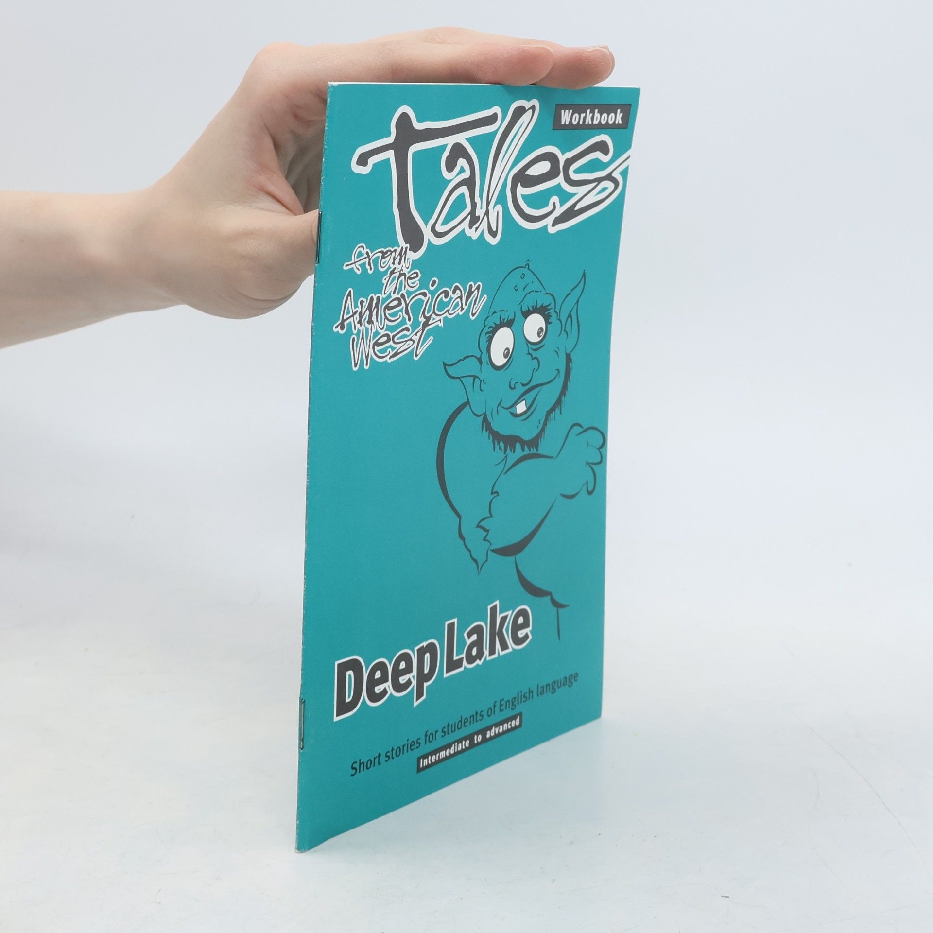 Eric Singley Tales from the American West. Deep Lake. Workbook