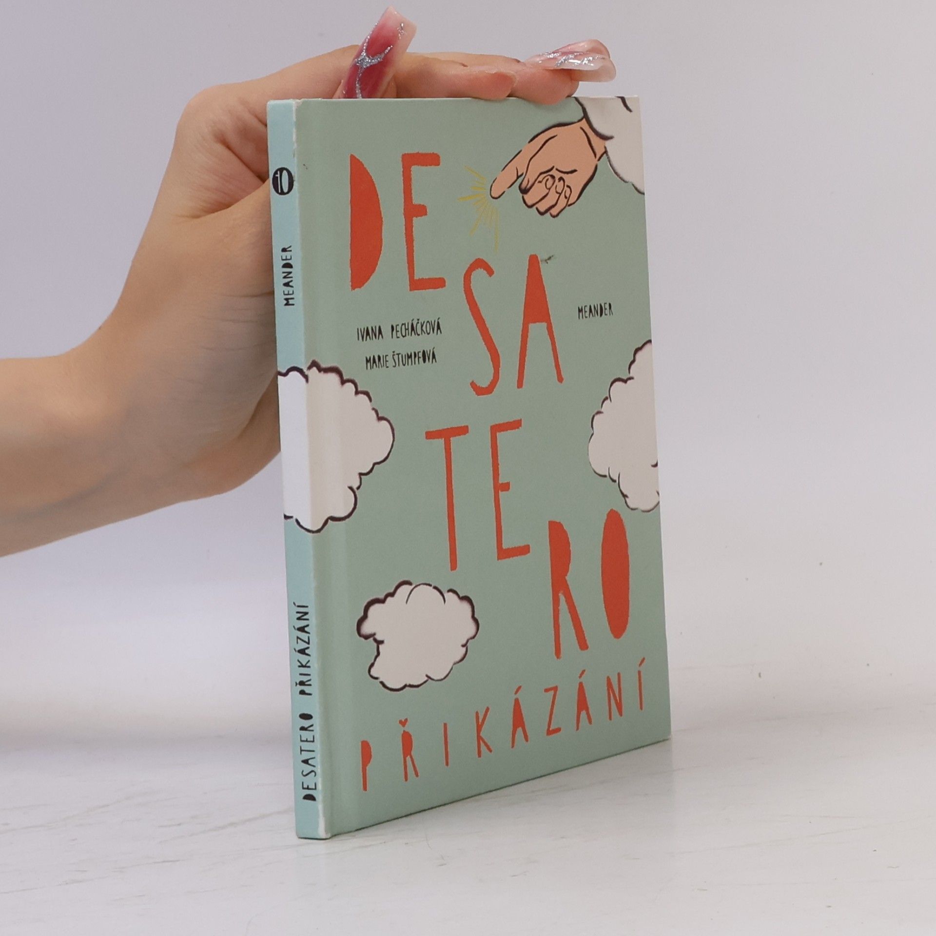 Ivana Pecháčková Desatero přikázání