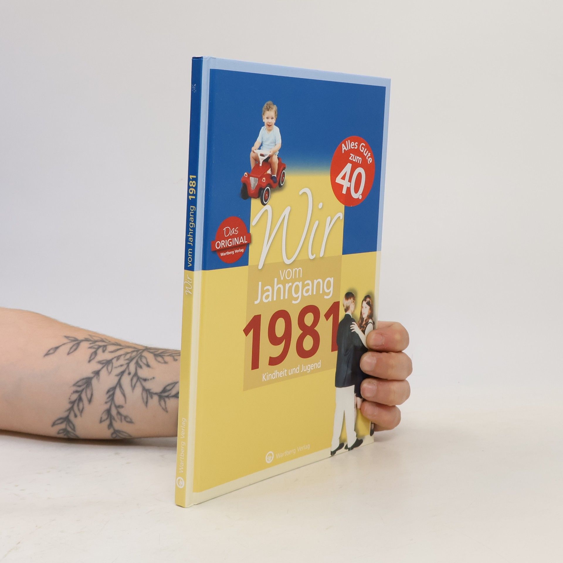 Wir vom Jahrgang 1981 - Kindheit und Jugend