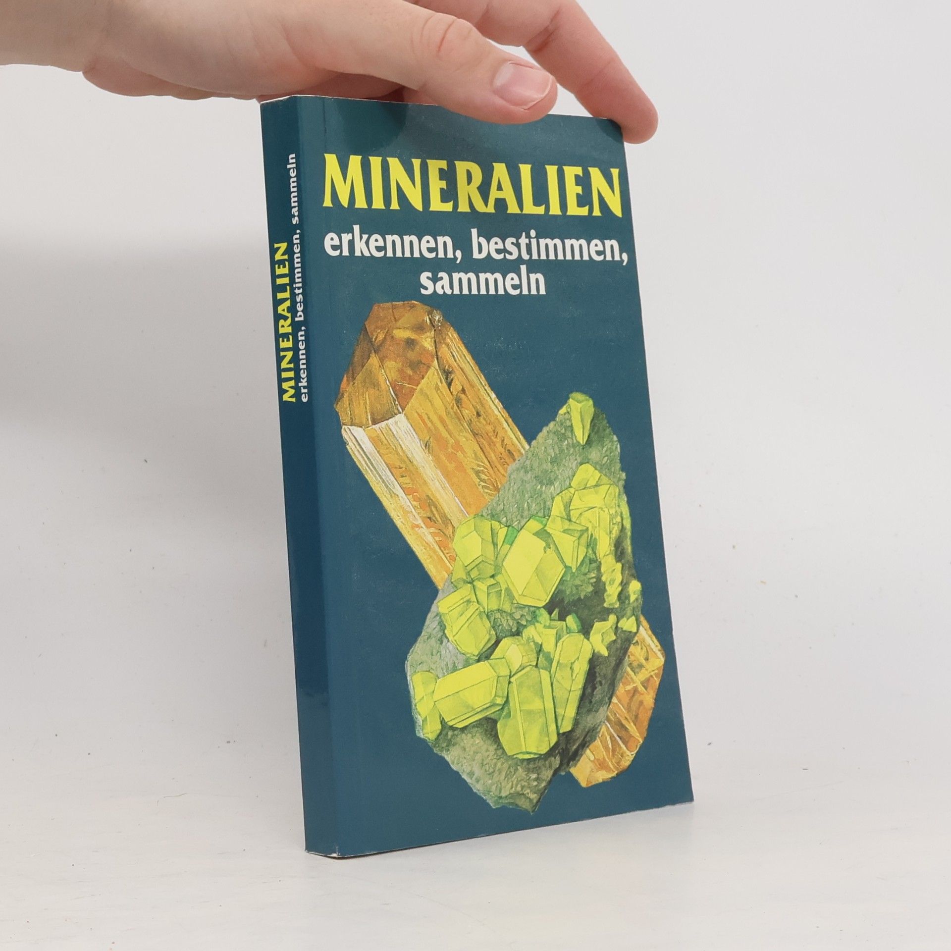 Kolektiv autorů Mineralien erkennen, bestimmen, sammeln