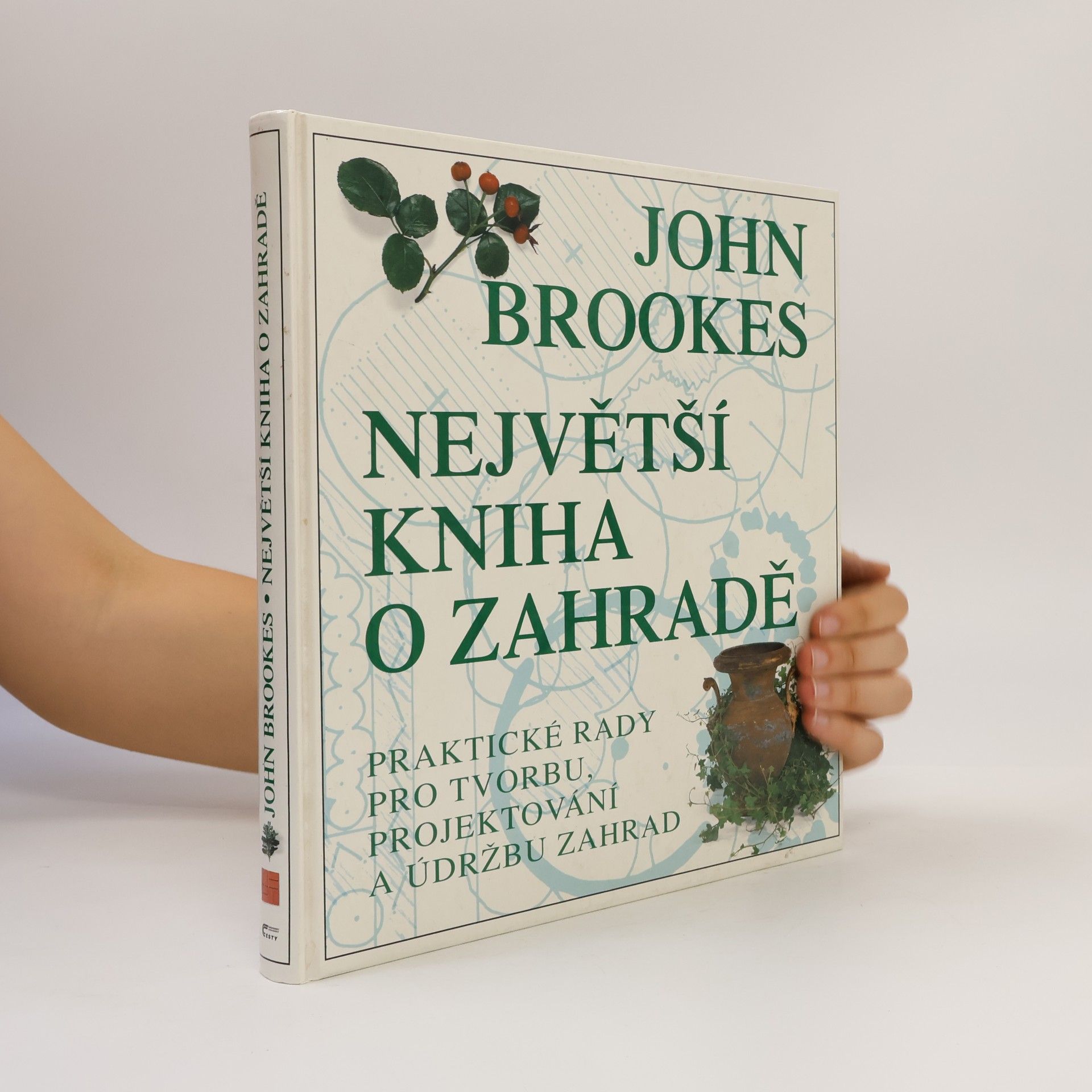 John Brookes Největší kniha o zahradě