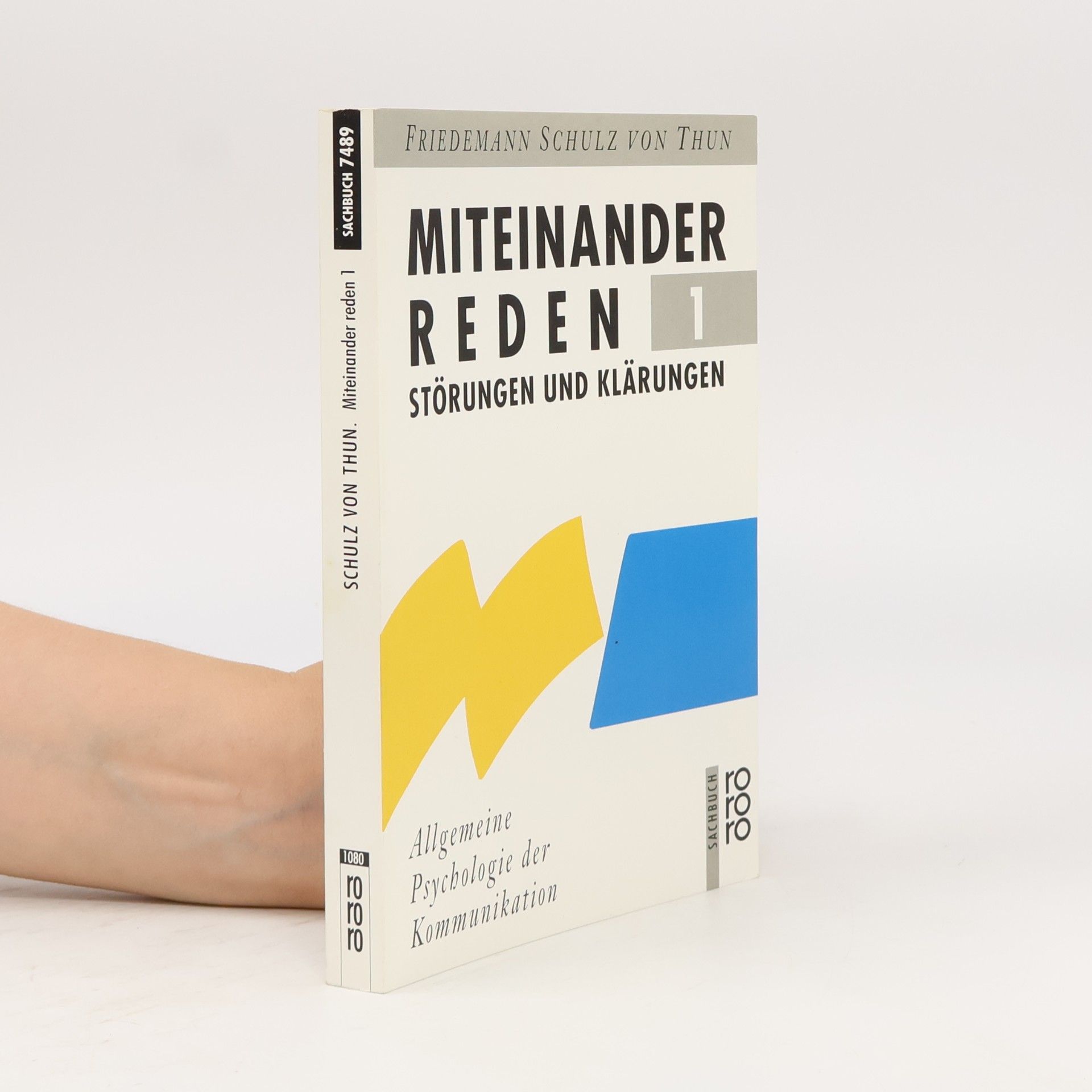 Friedemann Schulz von Thun Miteinander reden 1. Störungen und Klärungen