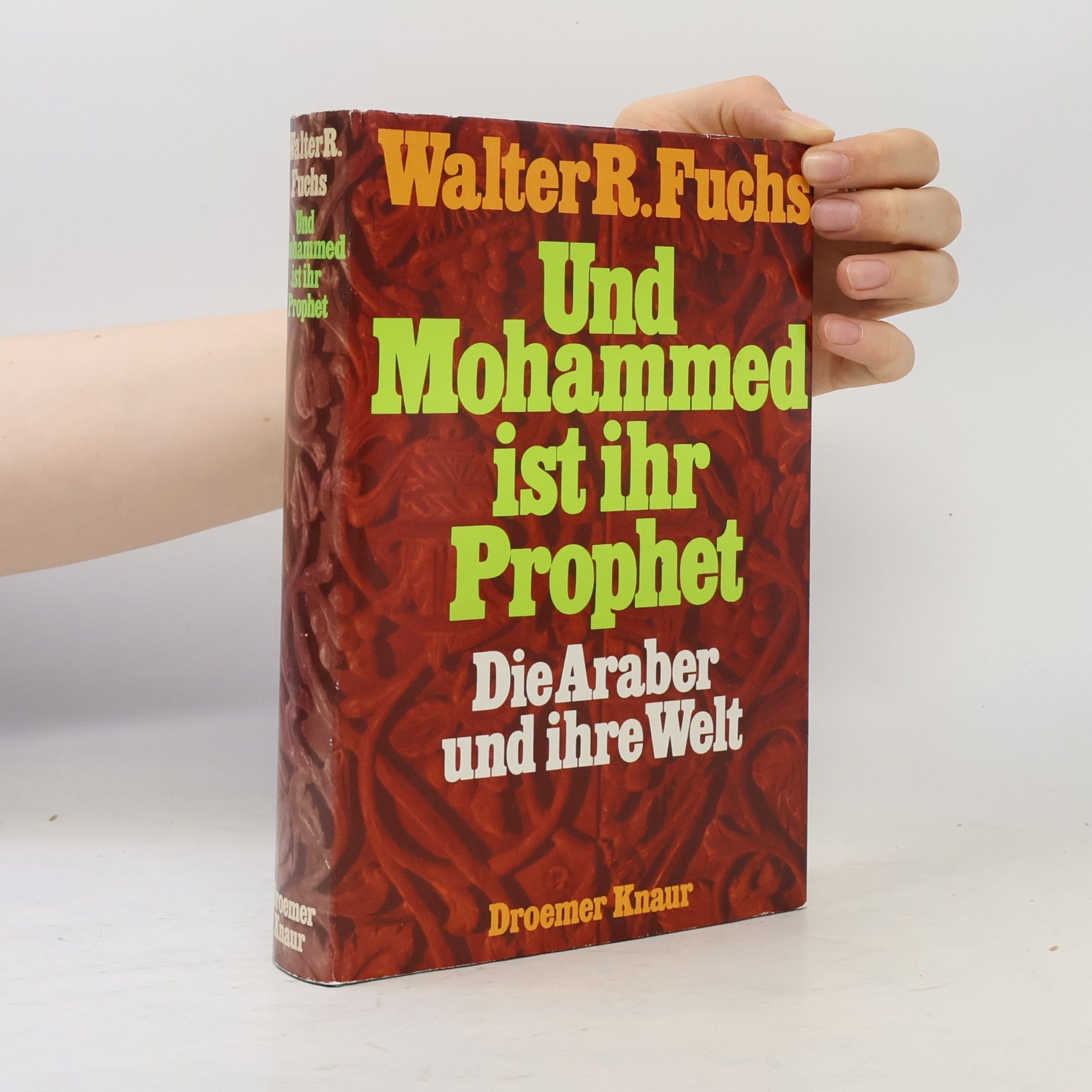 Walter Robert Fuchs Und Mohammed ist ihr Prophet