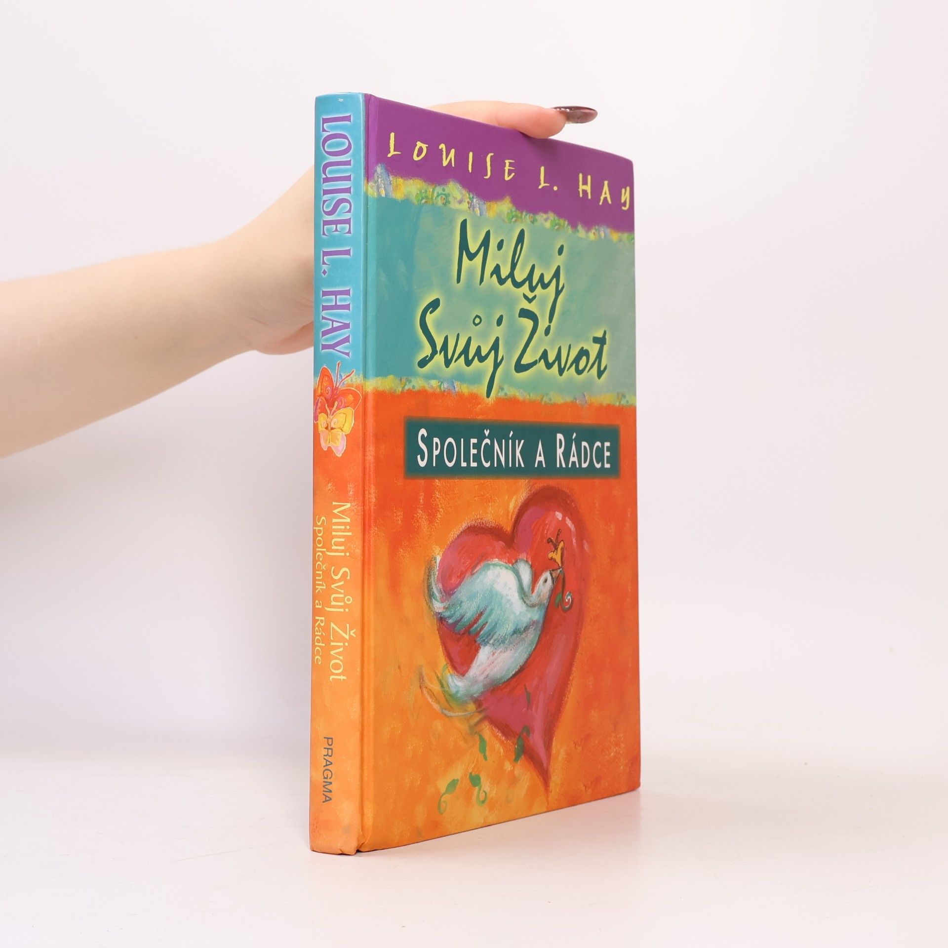 Louise Lynn Hay Miluj svůj život