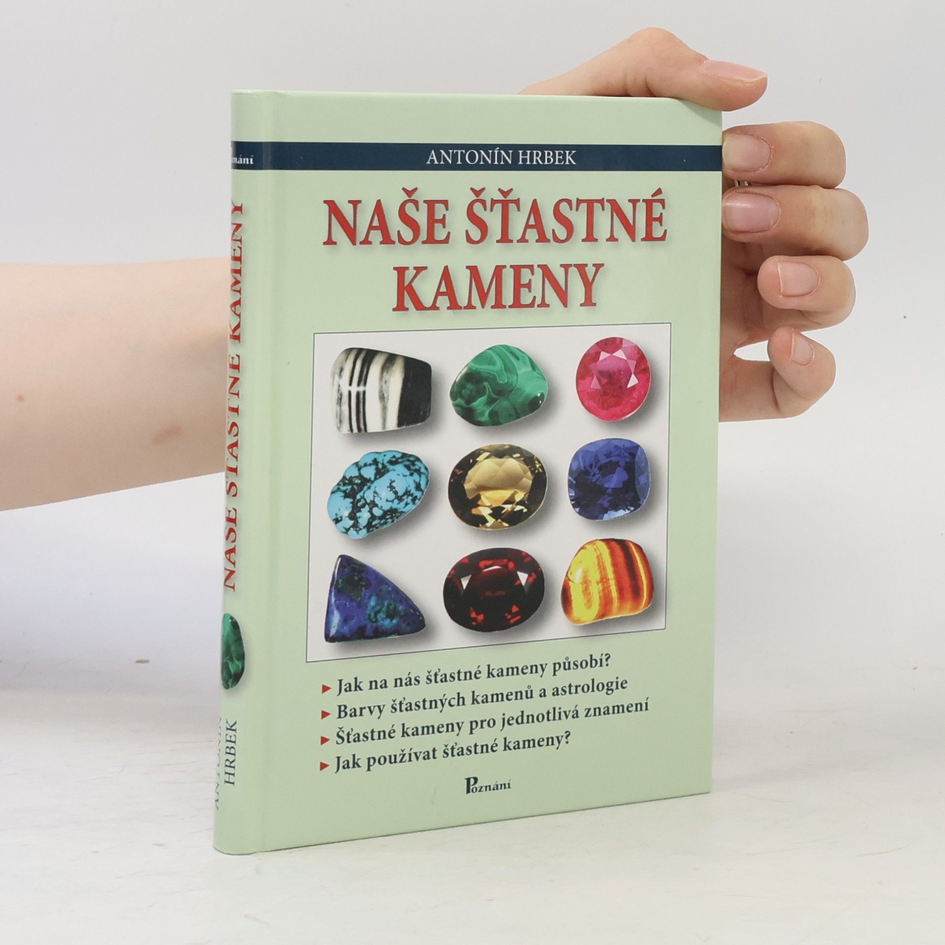 Antonín Hrbek Naše šťastné kameny