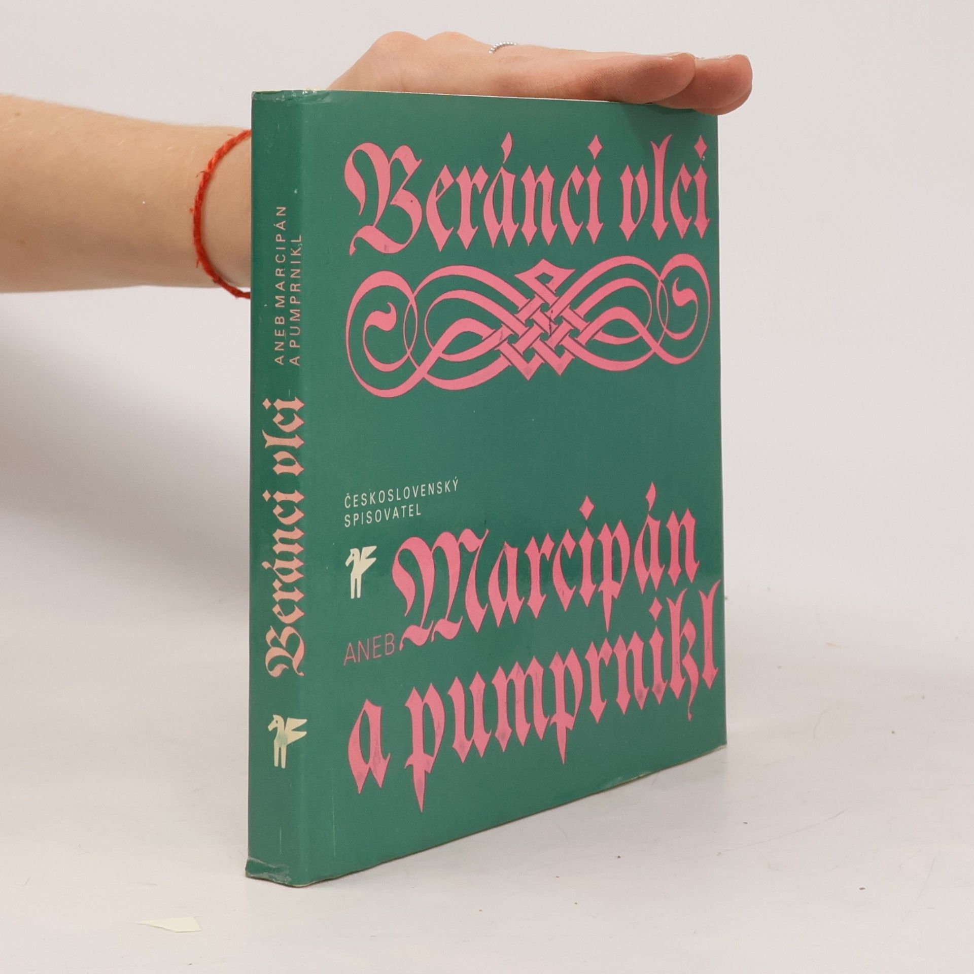 Ivan Wernisch Beránci vlci aneb Marcipán a pumprnikl