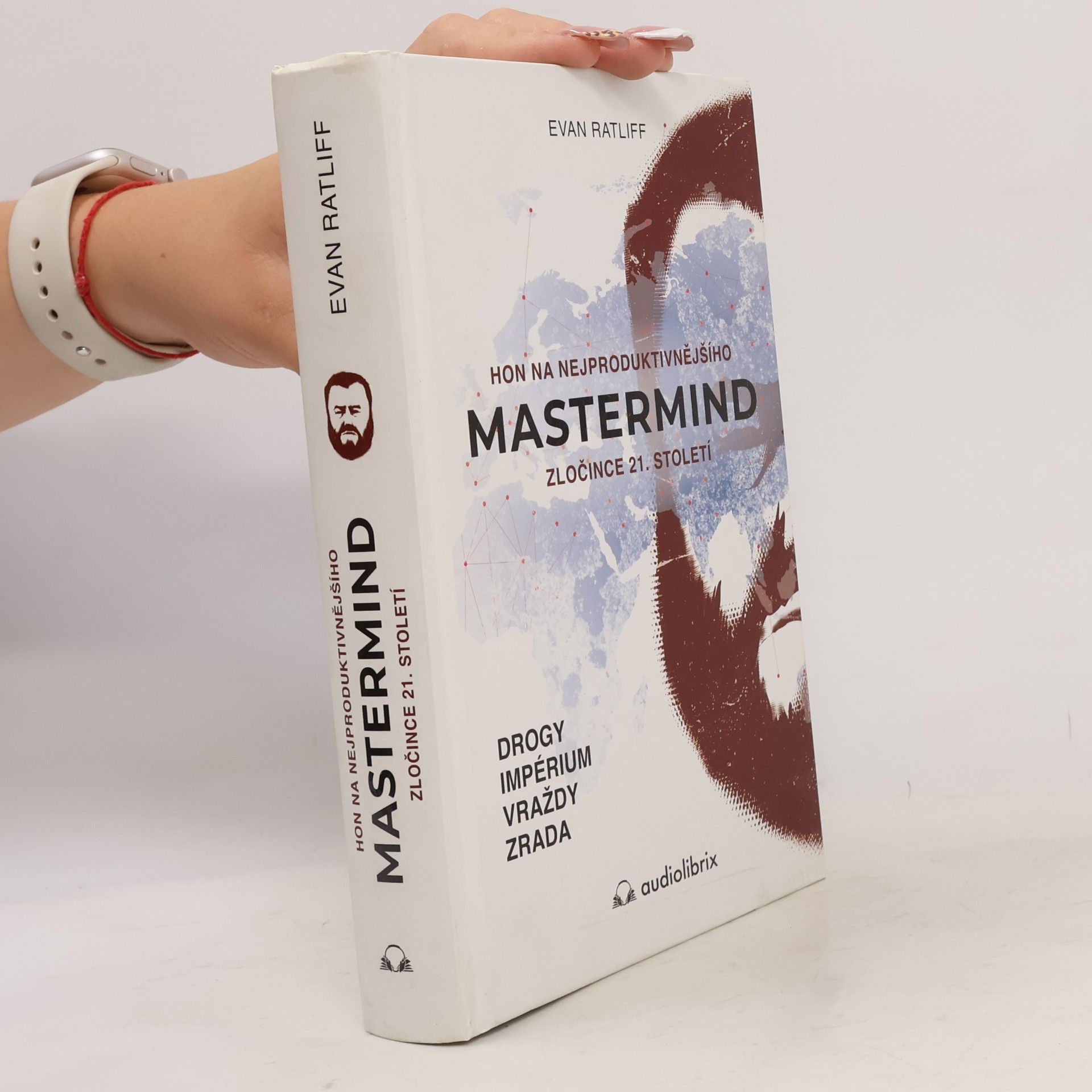 Evan Ratliff Hon na nejproduktivnějšího mastermind zločince 21. století