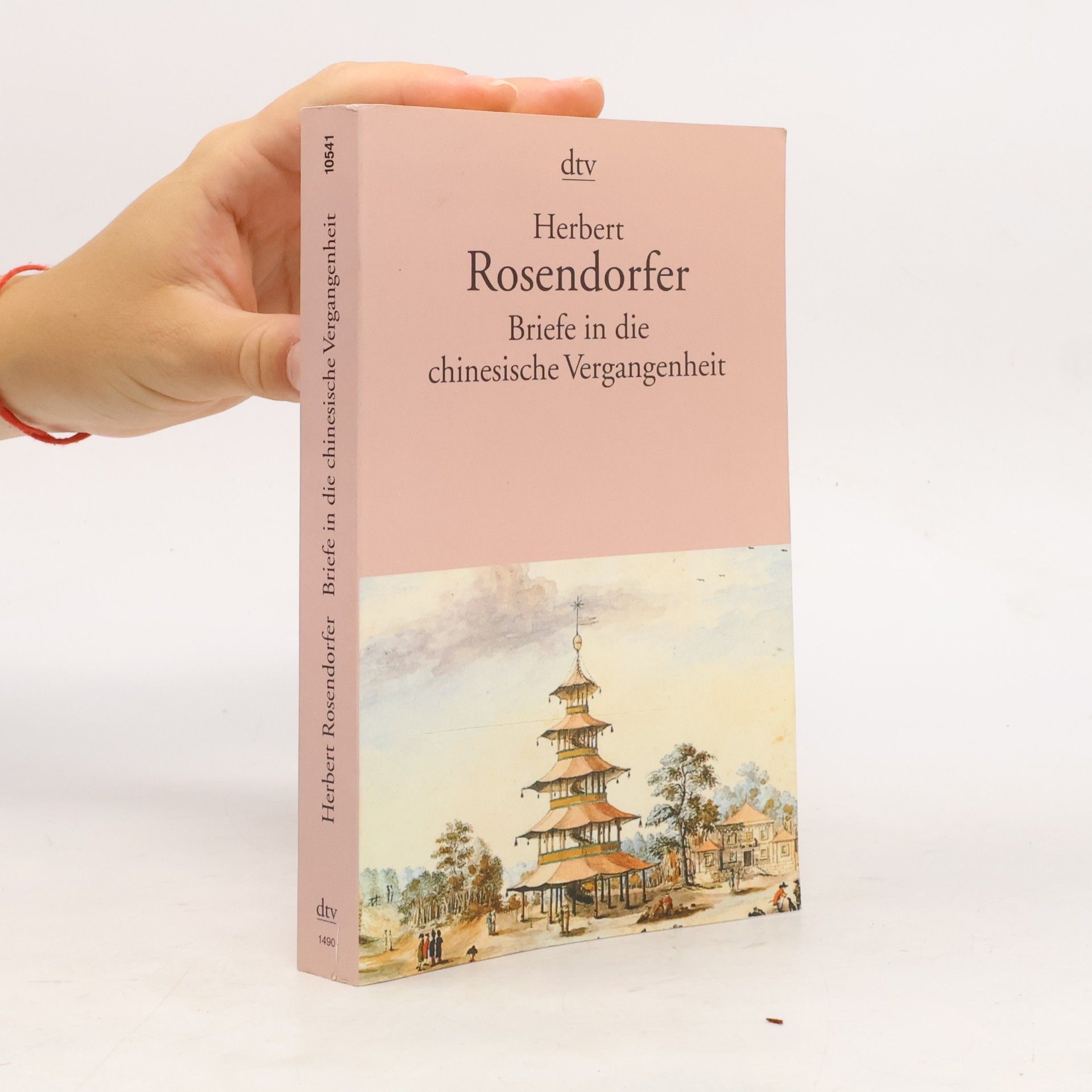 Herbert Rosendorfer Briefe in die chinesische Vergangenheit