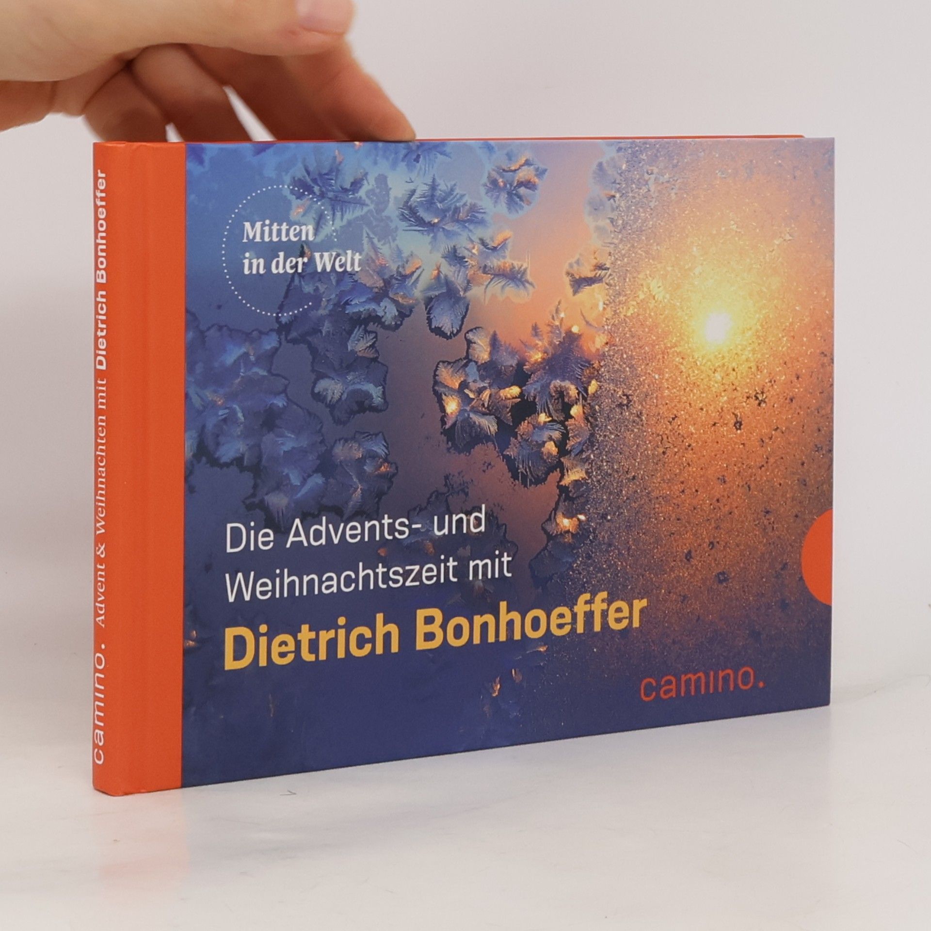 Dietrich Bonhoeffer Die Advents- und Weihnachtszeit mit Dietrich Bonhoeffer