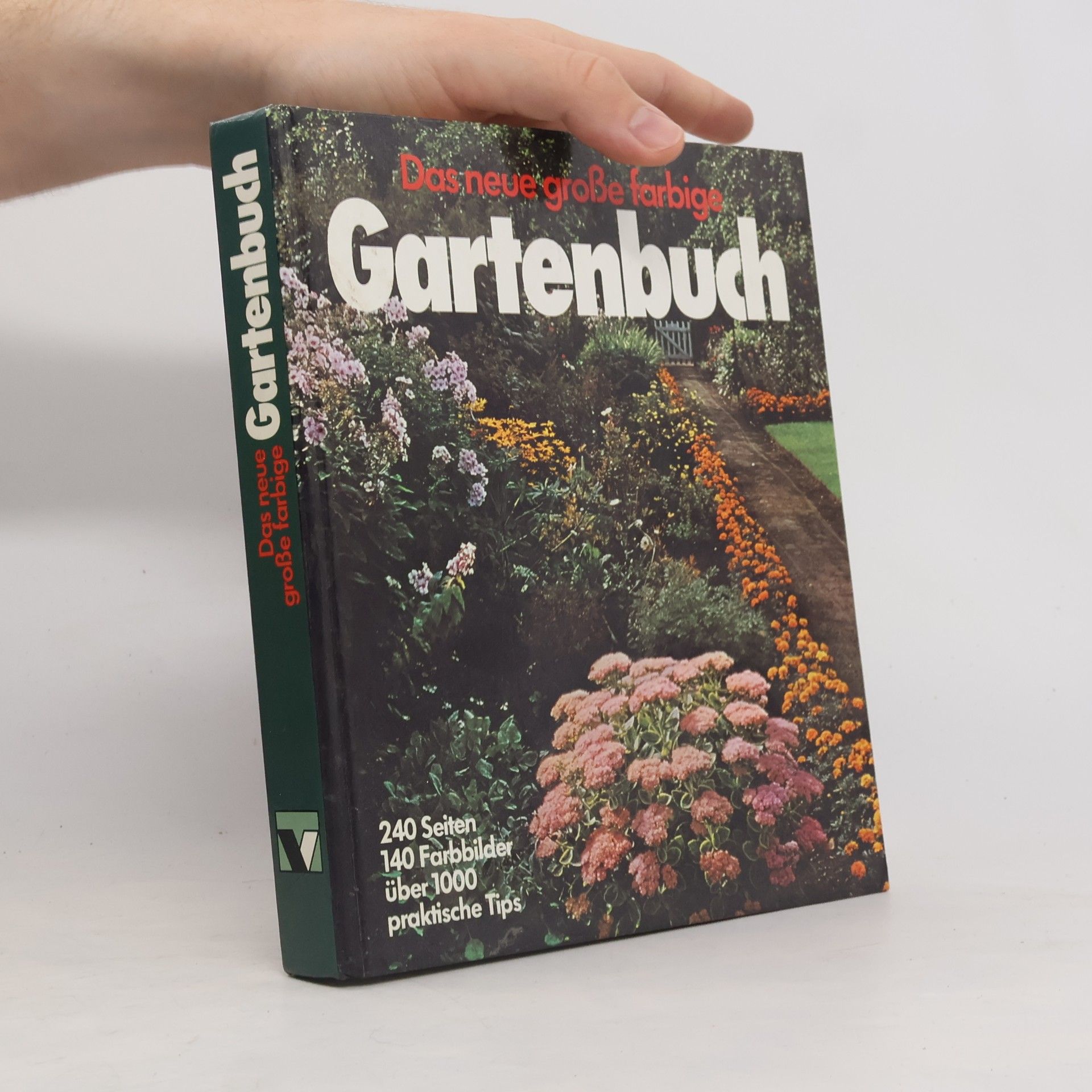 Rolf Bacher Das neue große farbige Gartenbuch