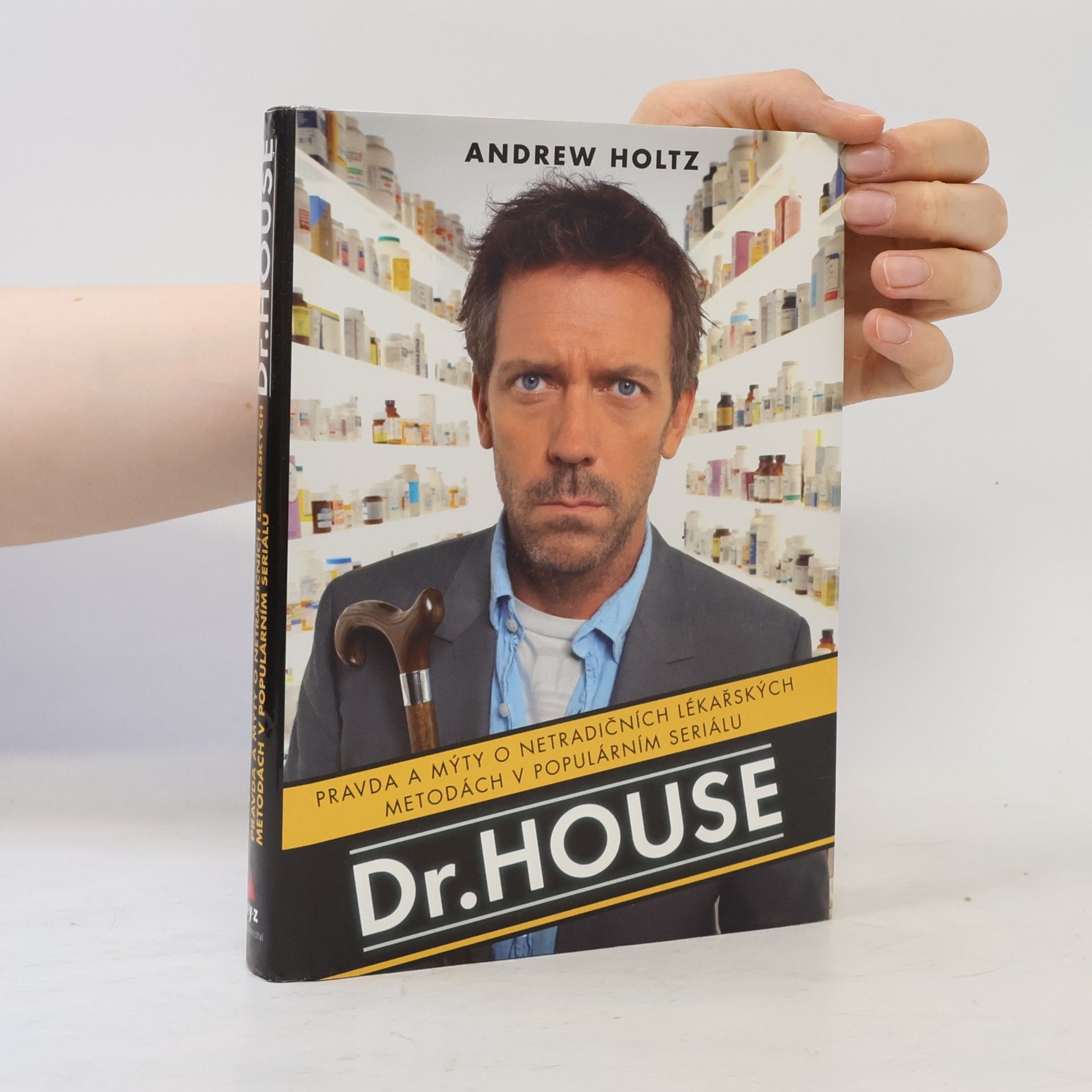 Tomáš Bíla Dr. House. Pravda a mýty o netradičních lékařských metodách v populárním seriálu