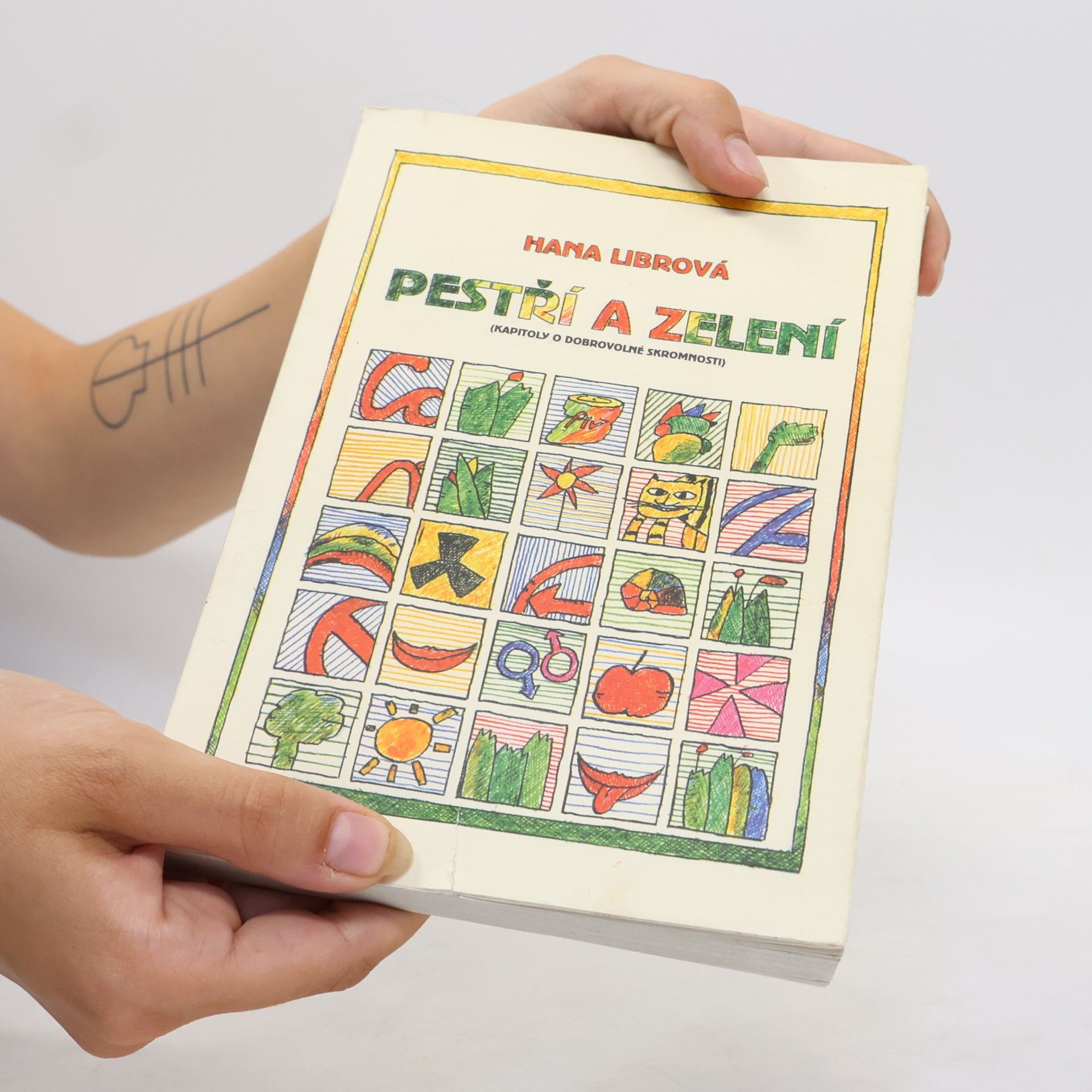 Hana Librová Pestří a zelení : (kapitoly o dobrovolné skromnosti)