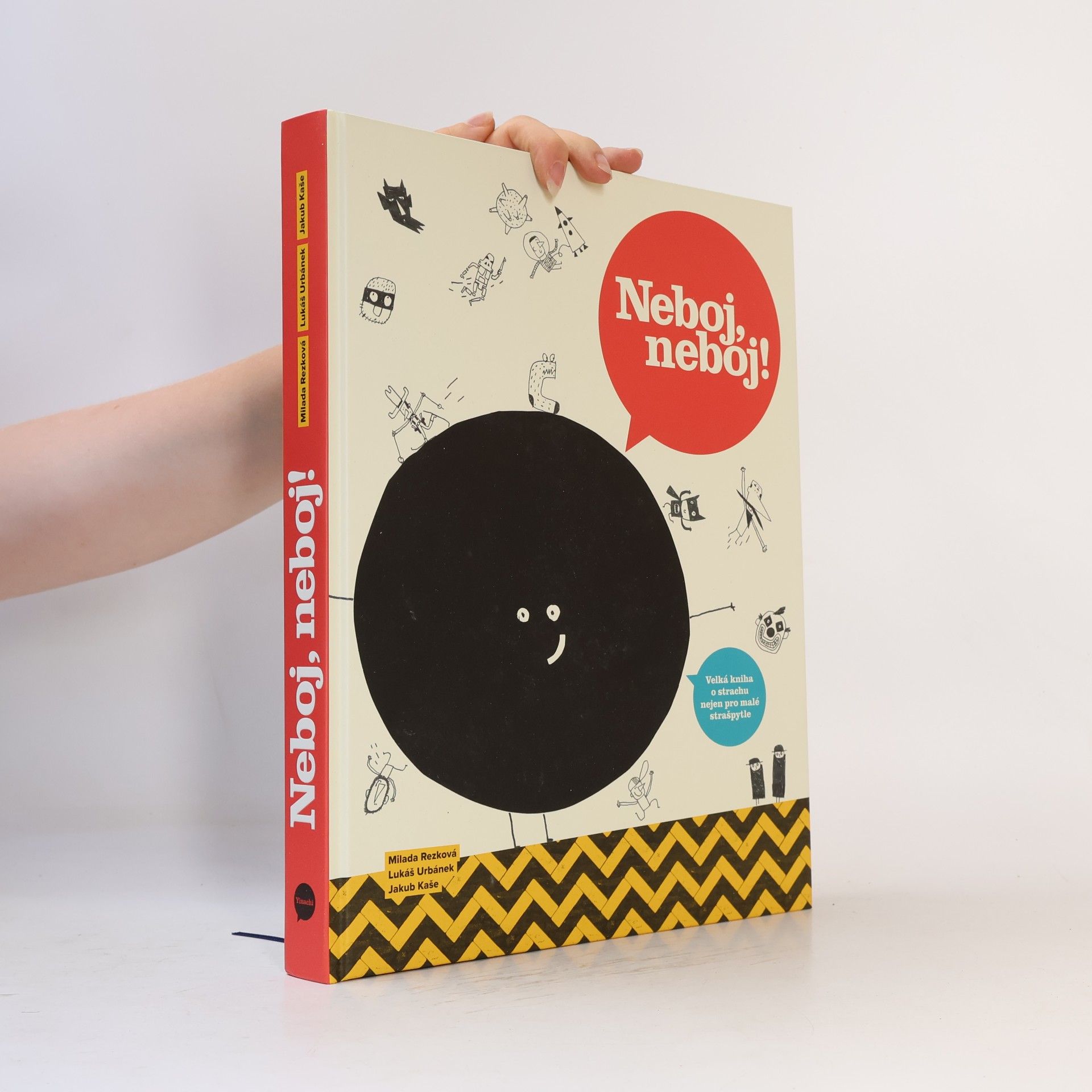 Milada Rezková Neboj, neboj! Velká kniha o strachu nejen pro malé strašpytle
