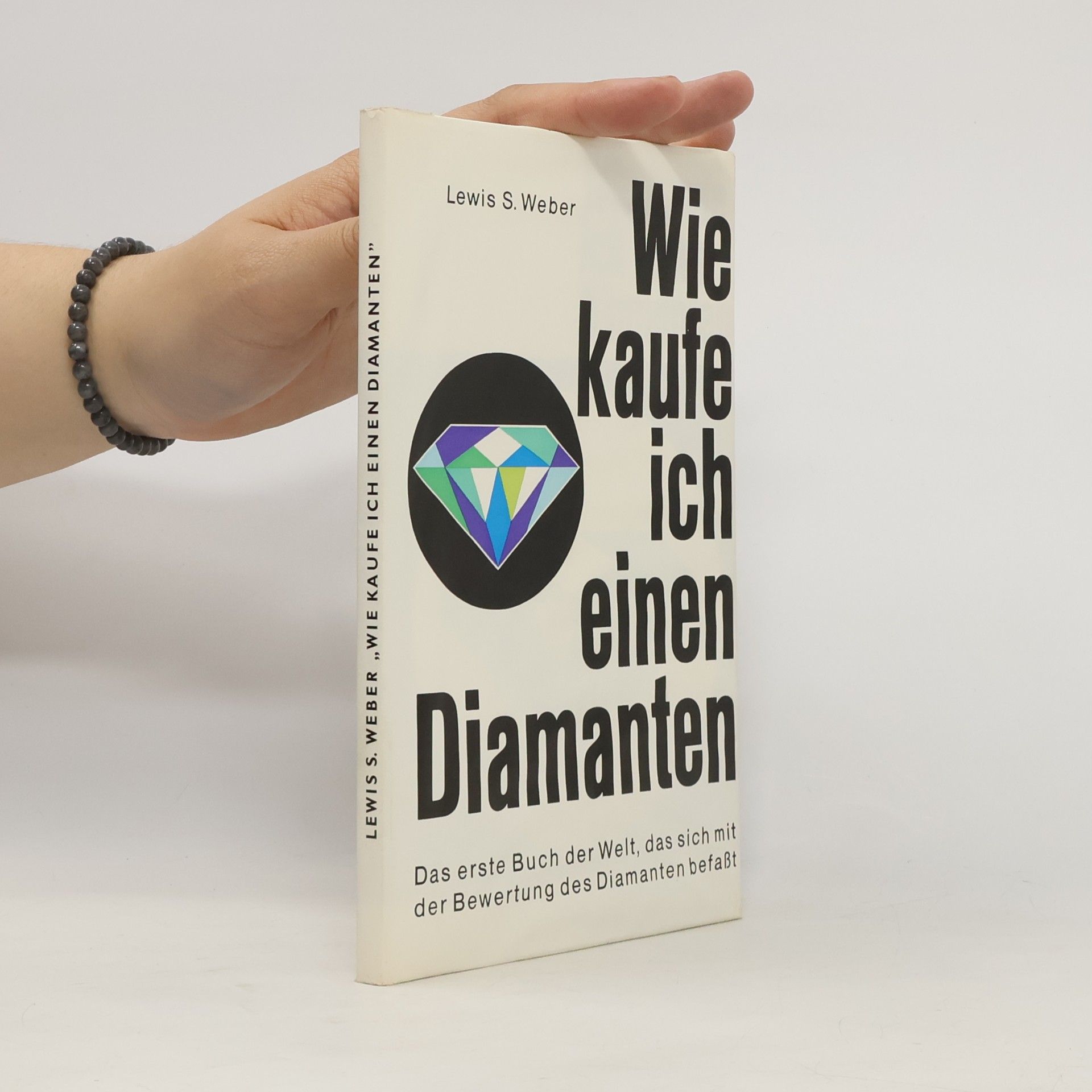 Lewis S. Weber Wie kaufe ich einen Diamanten