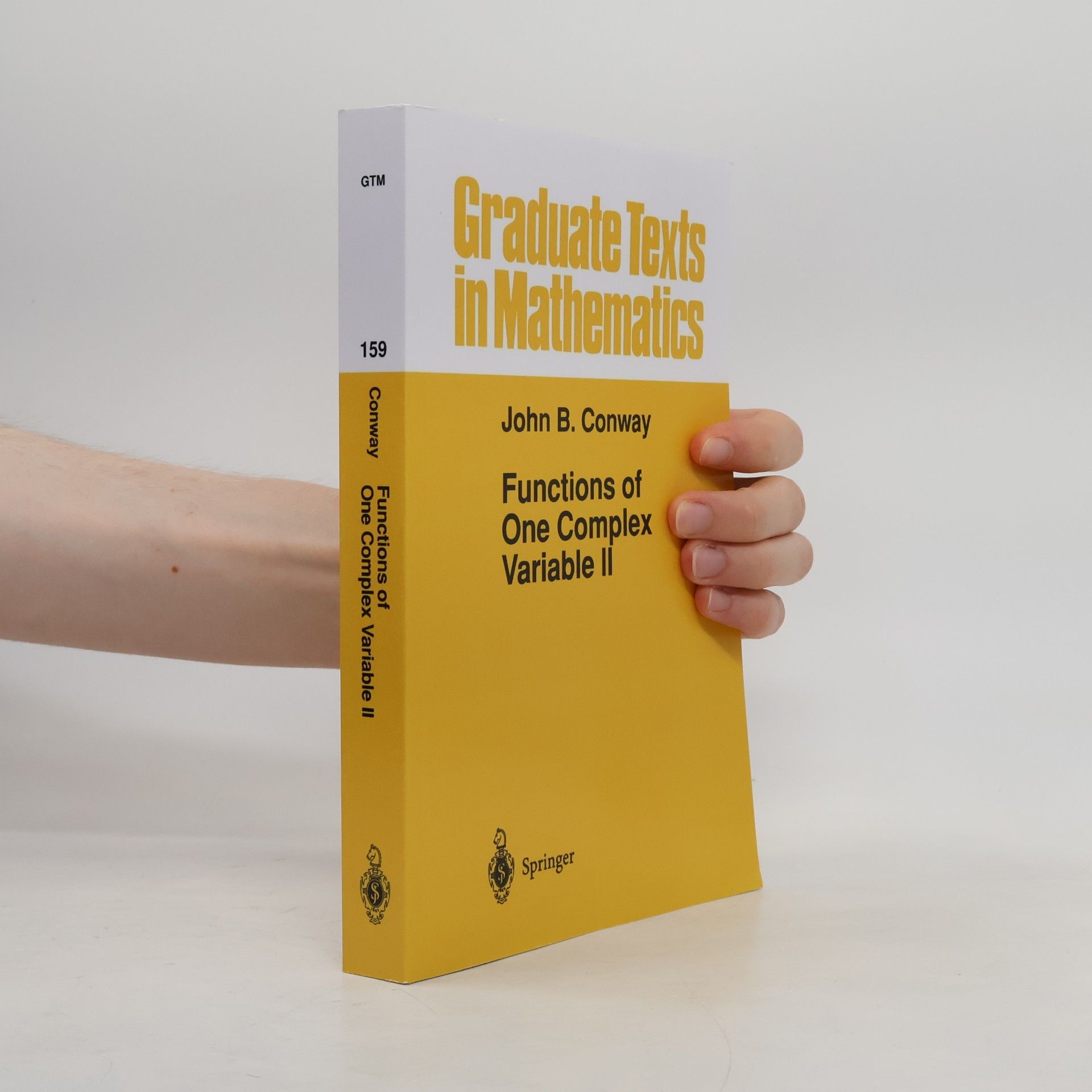 John B. Conway Graduate Texts in Mathematics - 159: Functions of One Complex Variable II