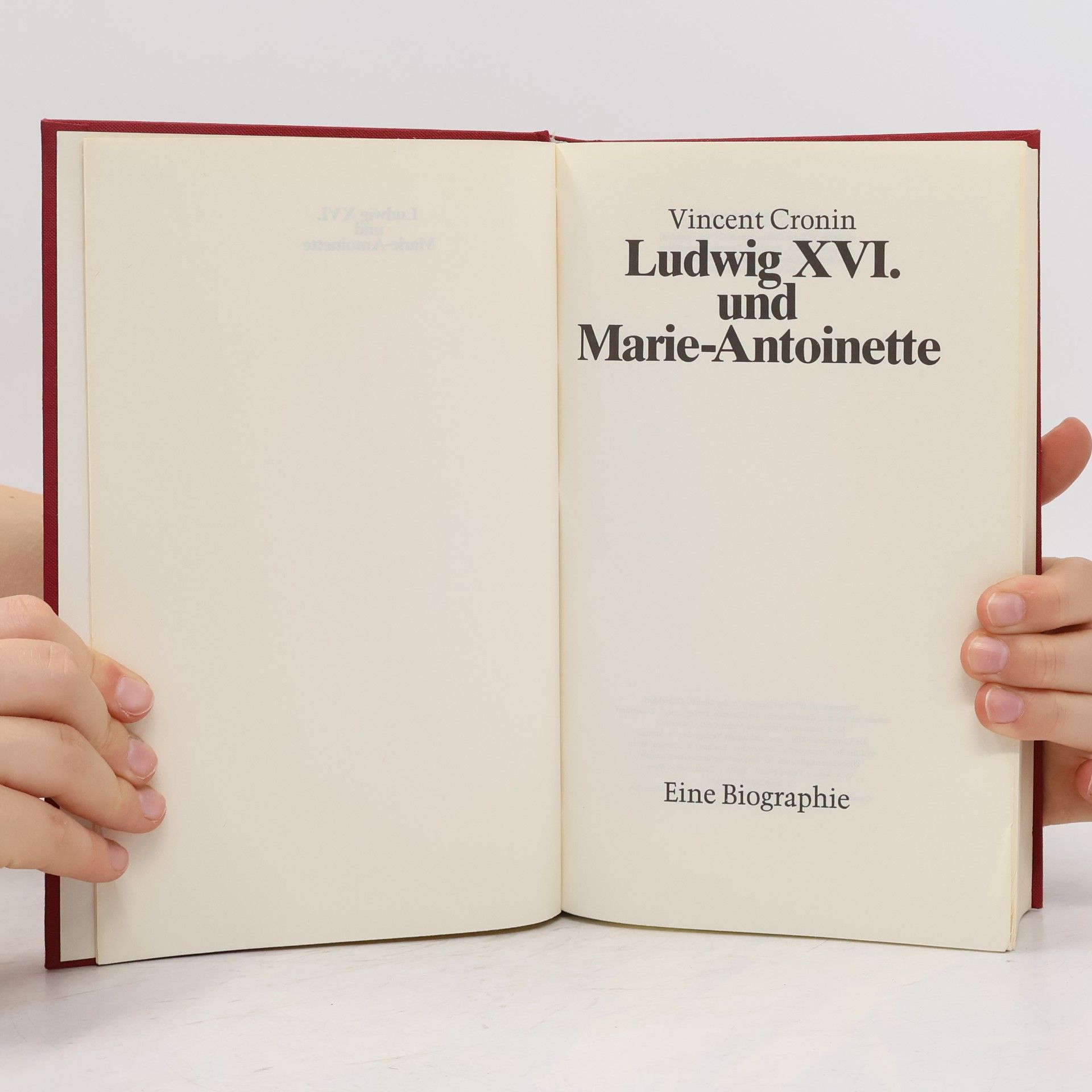 Vincent Cronin Ludwig XVI. und Marie-Antoinette