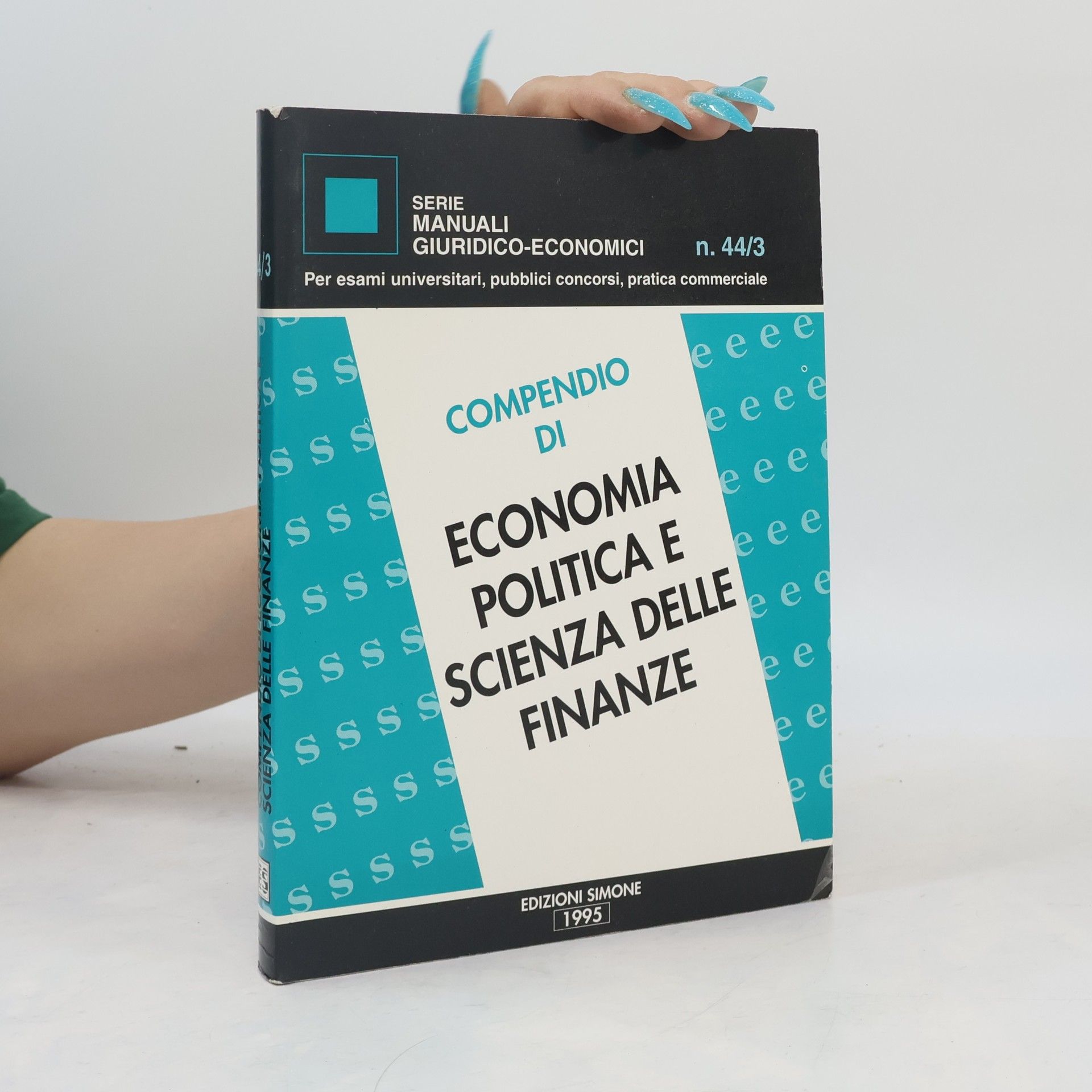 Various authors Serie Manuali Giuridico-Economici - 44/3: Compendio di economia politica e scienza delle finanze
