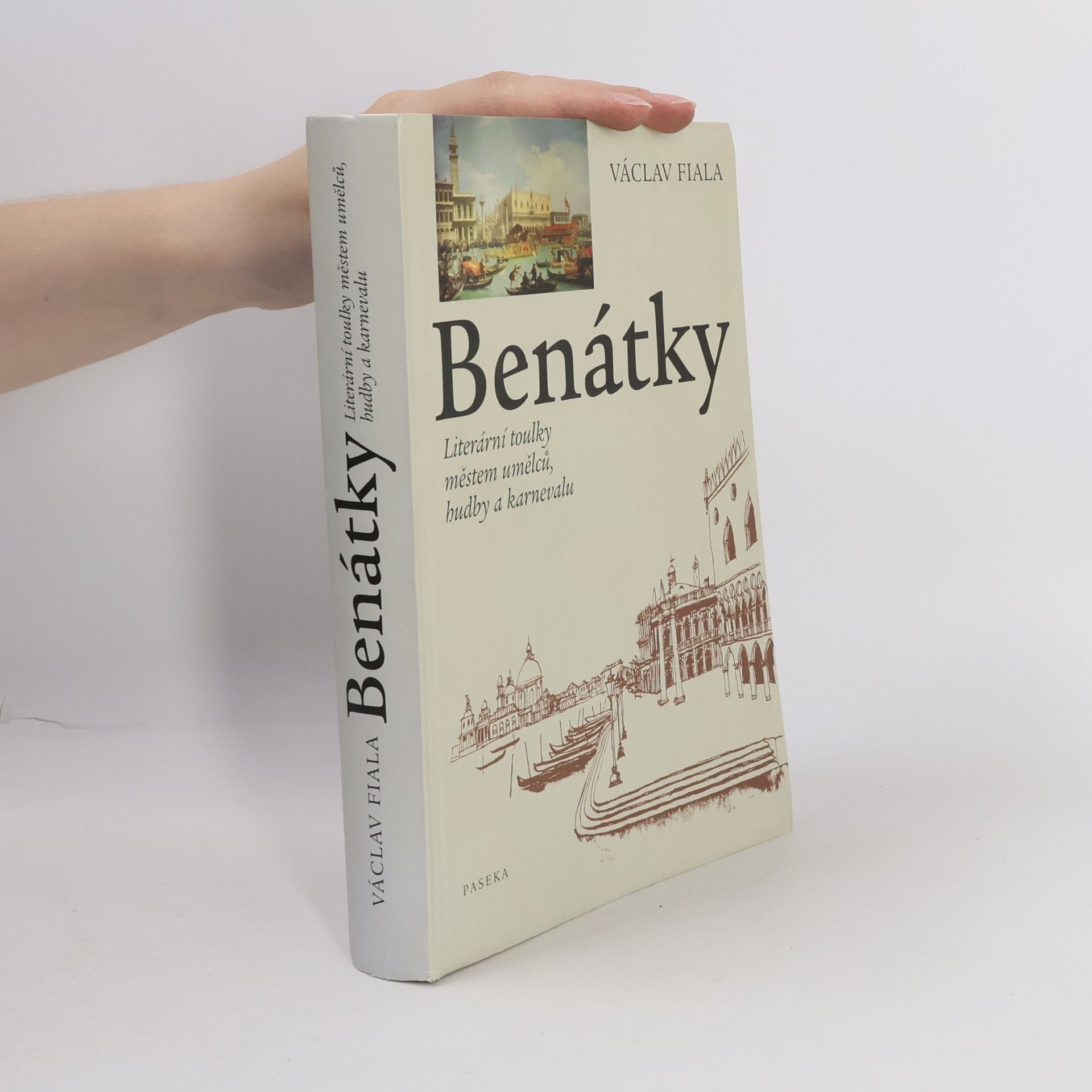 Benátky. Literární toulky městem umělců, hudby a karnevalu